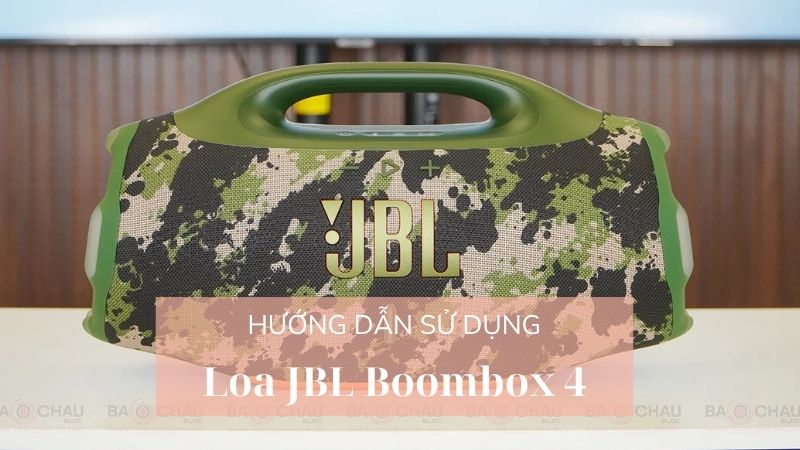 Hướng dẫn sử dụng loa bluetooth JBL Boombox 4