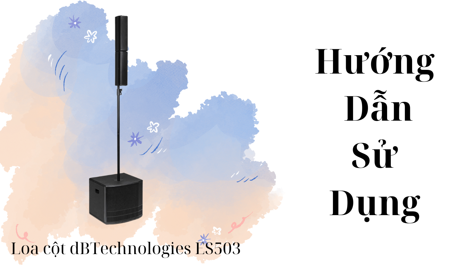 Hướng dẫn sử dụng Loa cột dBTechnologies ES503