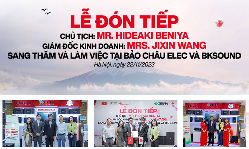 Chủ tịch BIK Mr. Hideaki Beniya và giám đốc kinh doanh Mrs. Jixin Wang sang thăm và làm việc tại Bảo Châu Elec