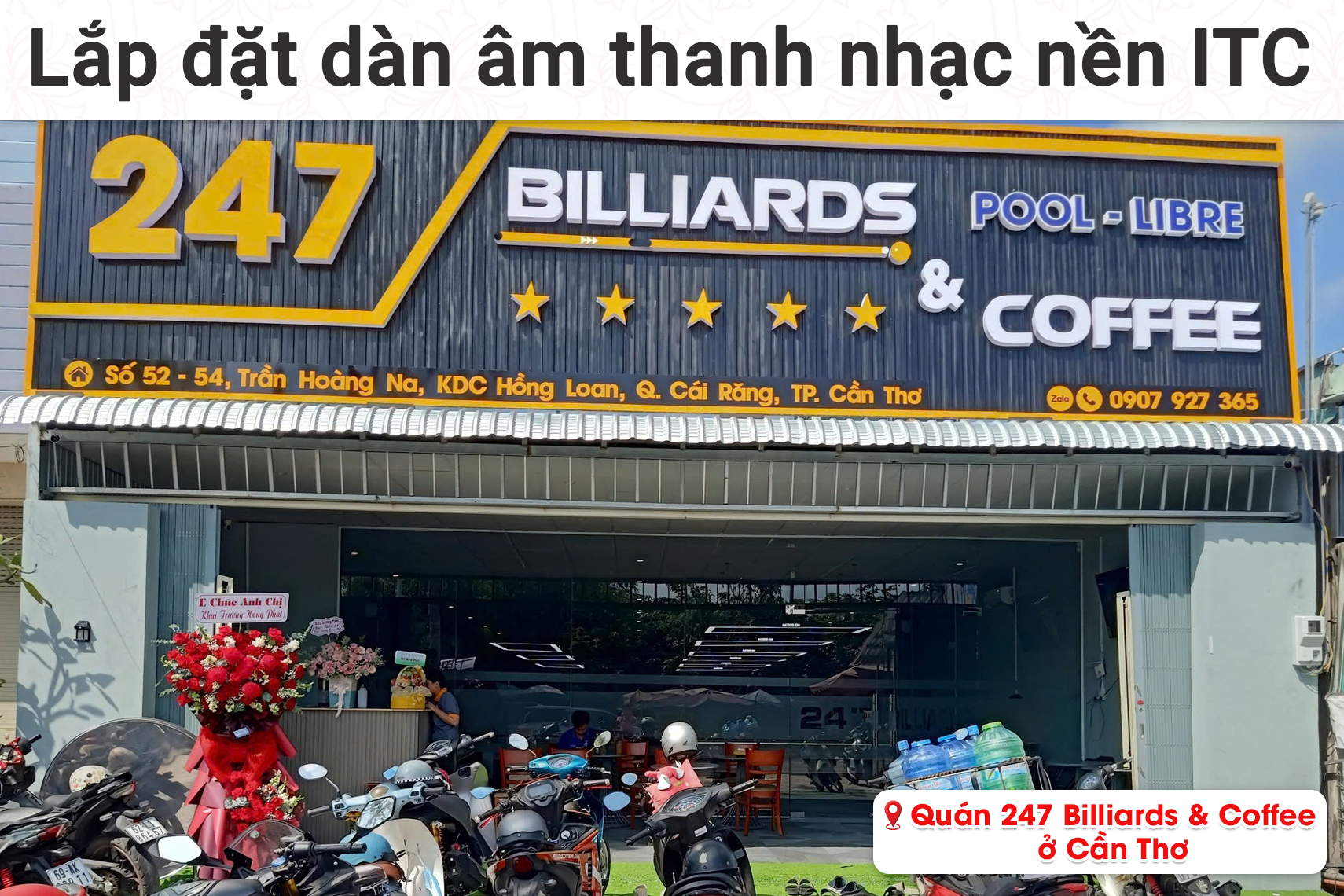 Lắp đặt âm thanh nhạc nền ITC cho quán 247 Billiards & Coffee tại Cần Thơ