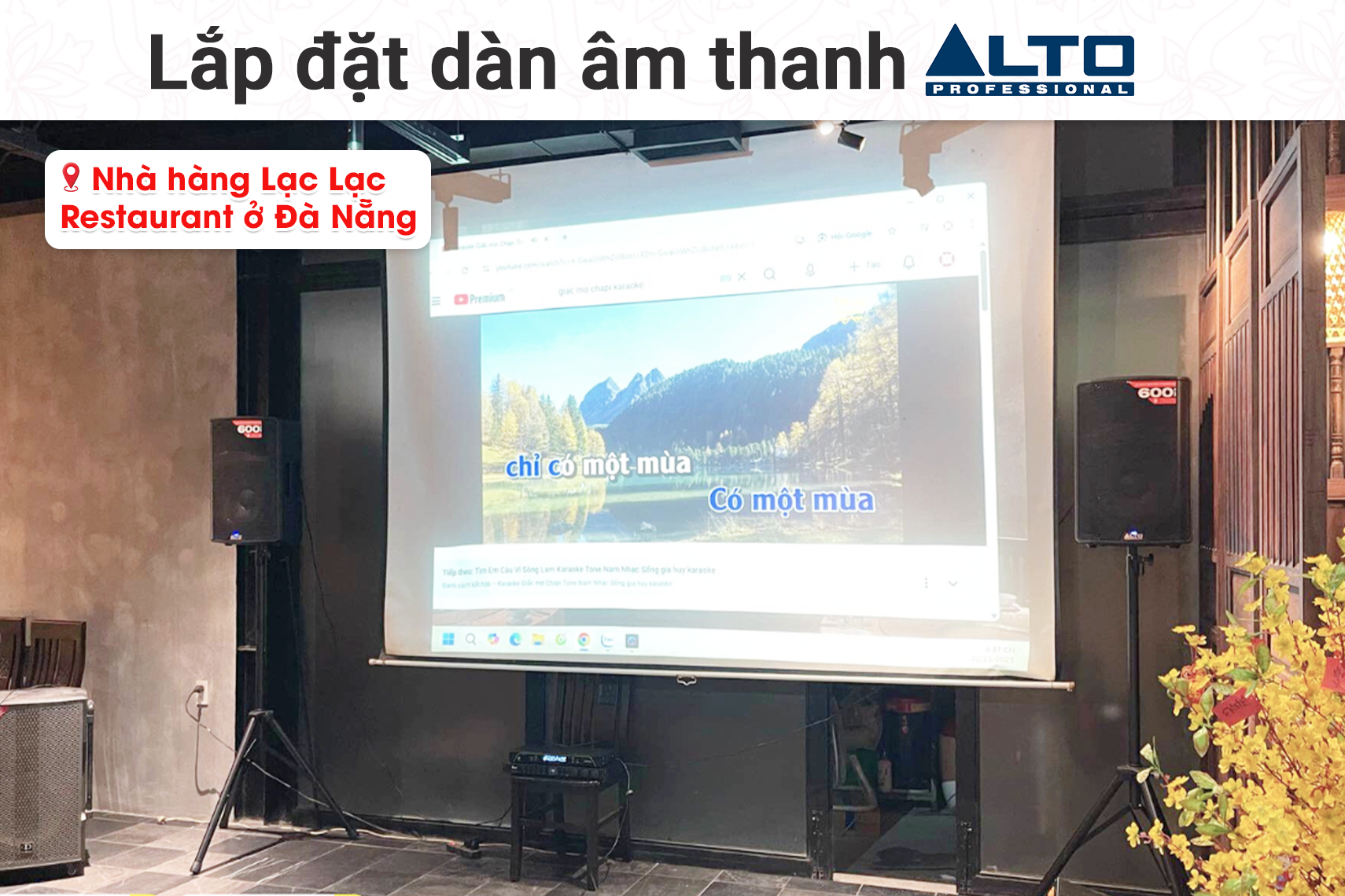 Lắp đặt dàn âm thanh Alto cho nhà hàng Lạc Lạc Restaurant tại Đà Nẵng (Alto TX412B, Bksound VX10, BIK BJ-U200...)