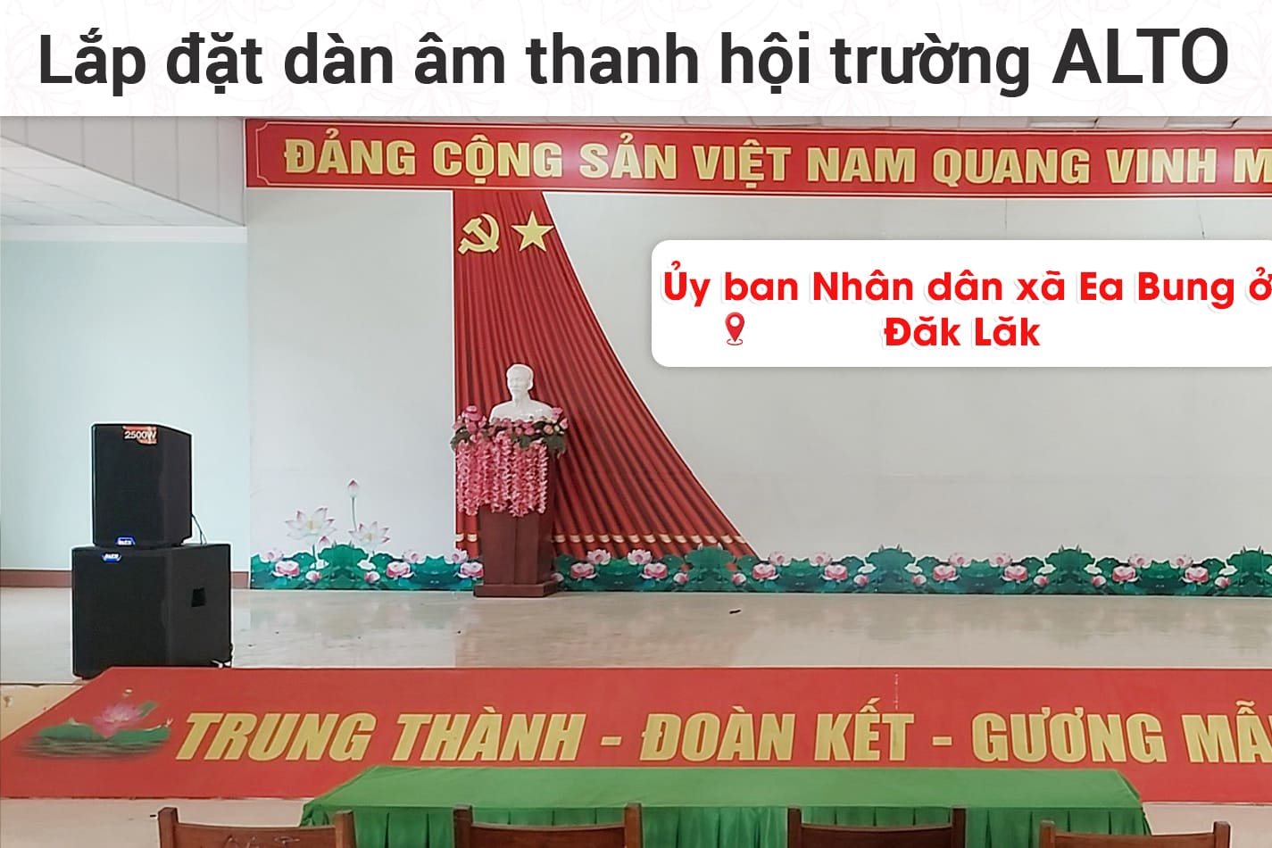 Lắp đặt dàn âm thanh Alto cho Ủy ban nhân dân xã Ea Bung ở Đăk Lăk