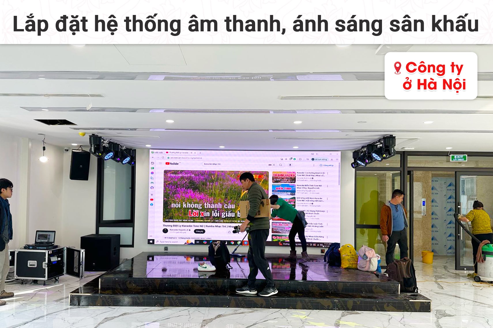 Lắp đặt hệ thống âm thanh, ánh sáng sân khấu cho Công ty tại Hà Nội