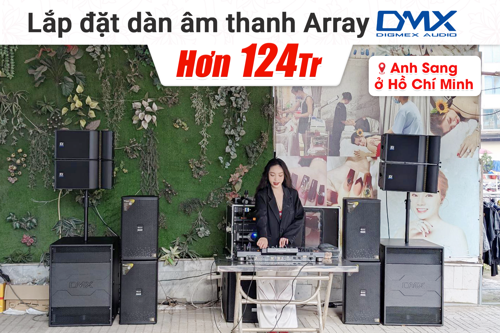 Lắp đặt dàn âm thanh Array DMX hơn 124tr cho anh Sang tại TP HCM (DMX CLA-XI10A, DMX CLA-Xi18A, Alto Truemix800FX)