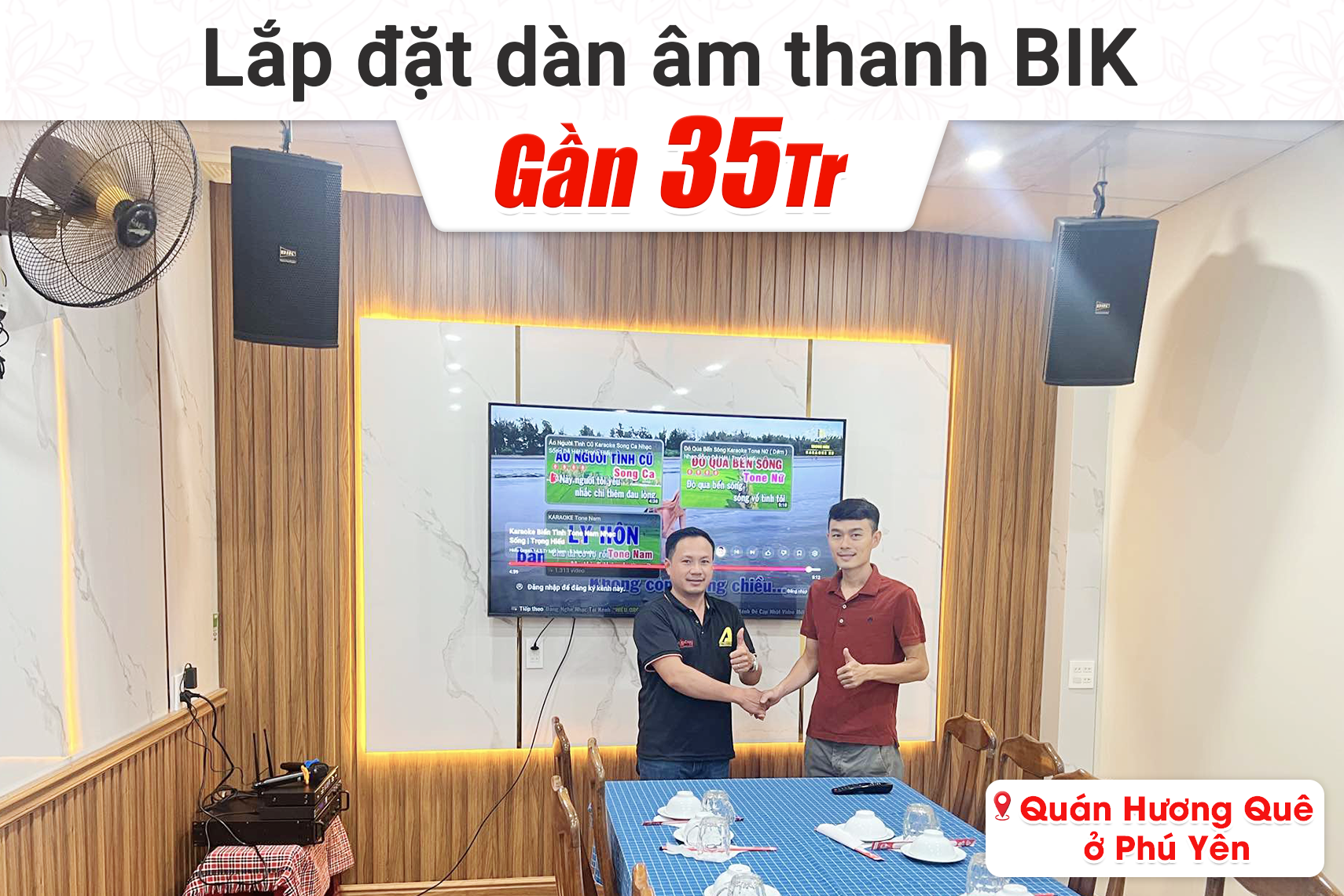 Lắp đặt dàn âm thanh BIK gần 35tr cho nhà hàng Hương Quê tại Phú Yên (BIK BSP 410II, BIK VM620A, JBL KX180A, BIK BJ-U200...)