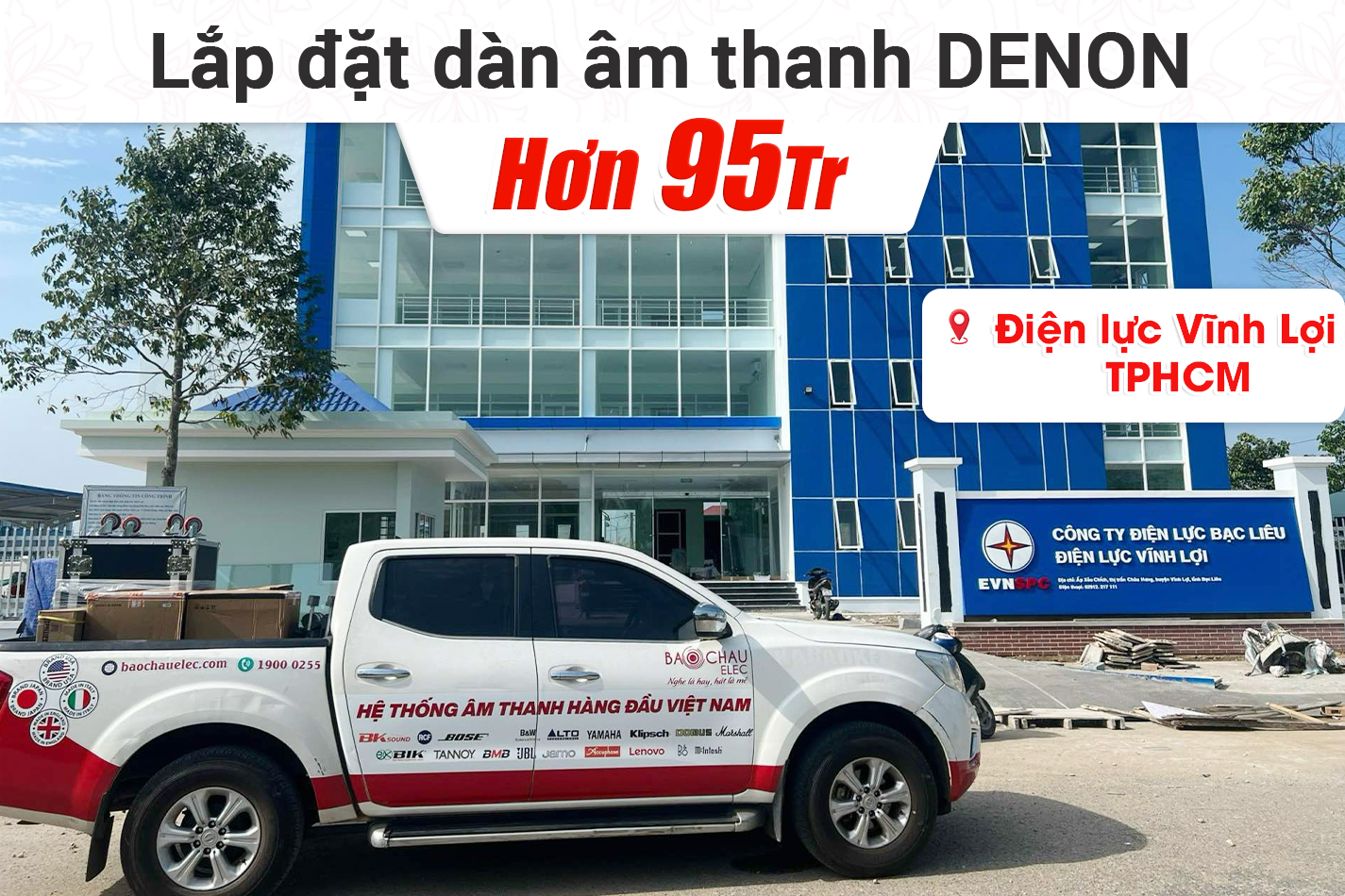Lắp đặt dàn âm thanh Denon hơn 95tr cho công ty Điện lực Vĩnh Lợi ở TPHCM