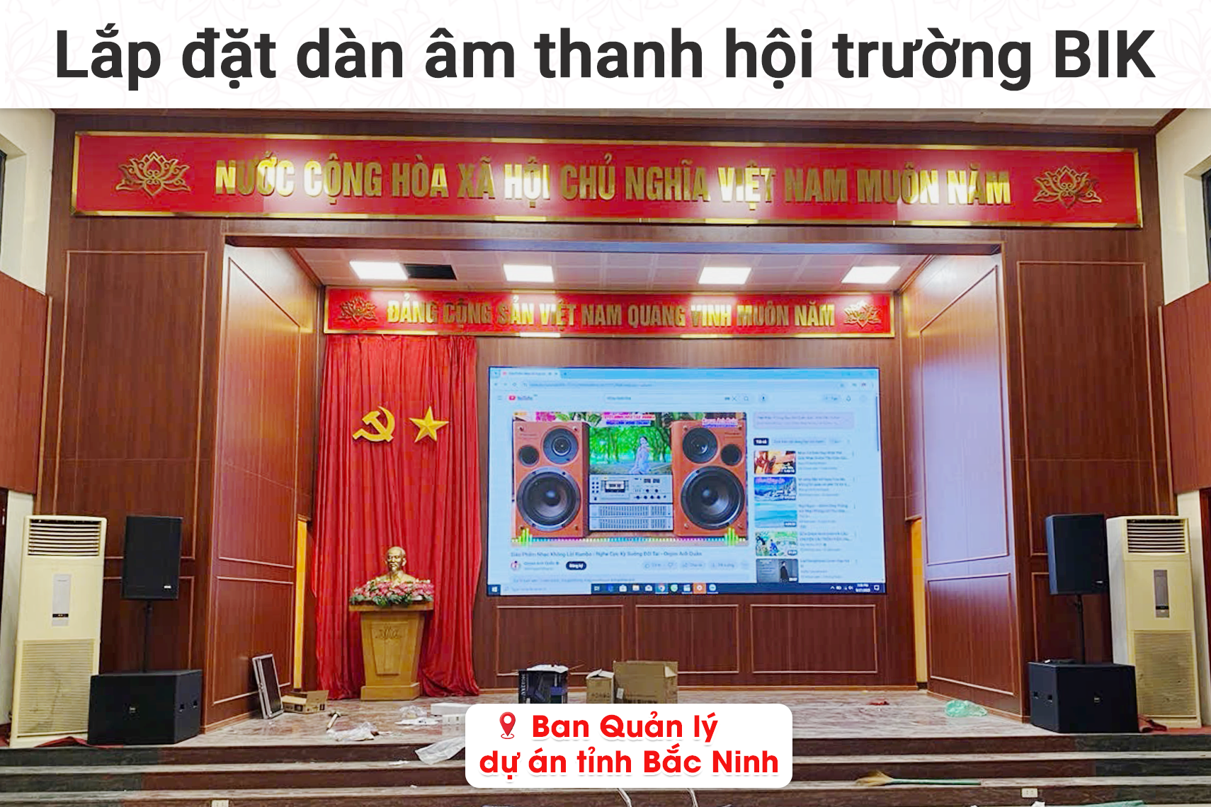 Lắp đặt dàn âm thanh hôi trường BIK cho Ban Quản lý dự án tỉnh Bắc Ninh (BIK KSP 5015, BIK VM840A, Audiocenter PD800, BIK BPR-8600, Yamha MG 12XU...)