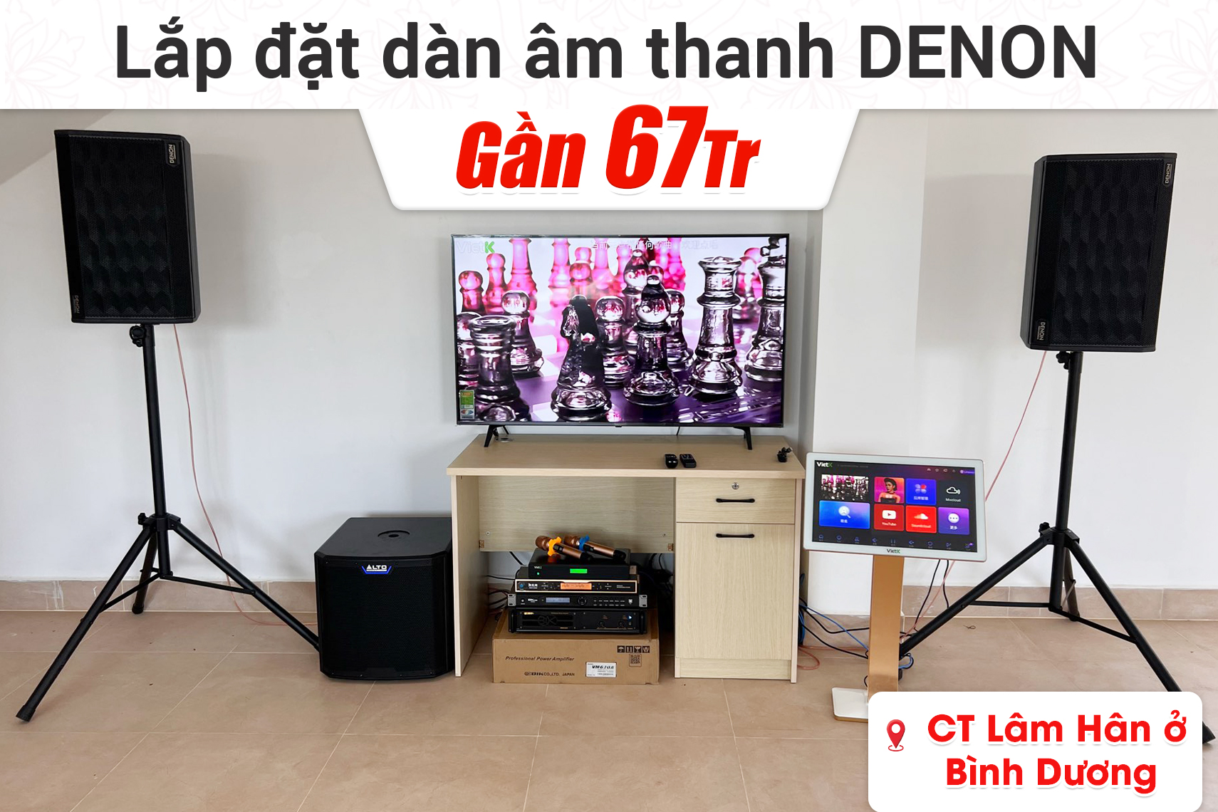 Lắp đặt dàn âm thanh Denon gần 67tr cho công ty Lâm Hân Bình Dương
