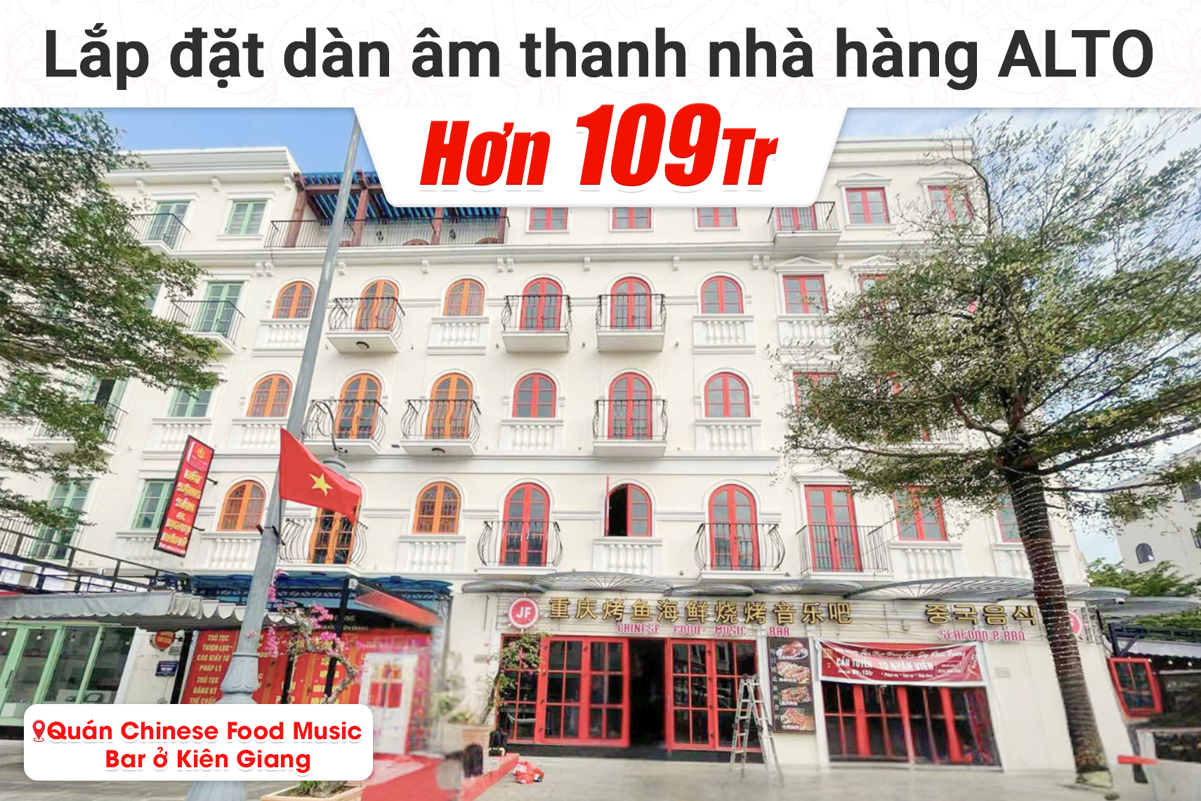 Lắp đặt dàn âm thanh nhà hàng Alto hơn 109tr cho quán Chinese Food Music Bar tại Kiên Giang (Alto TS412, Alto TS18S, Alto Live1202...)