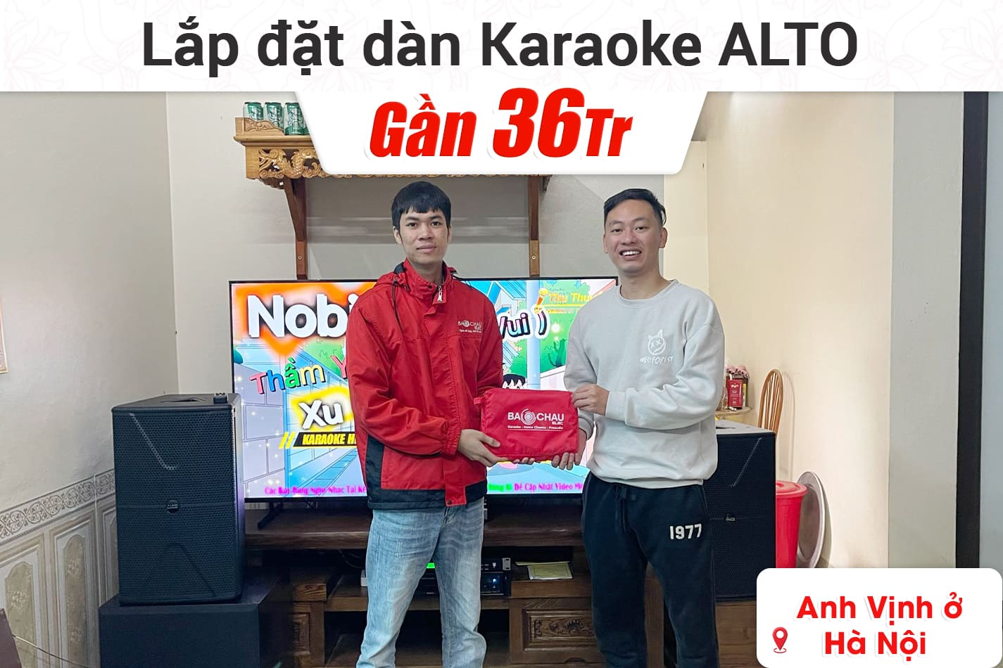 Lắp đặt dàn karaoke Alto gần 36tr cho anh Vịnh ở Hà Nội
