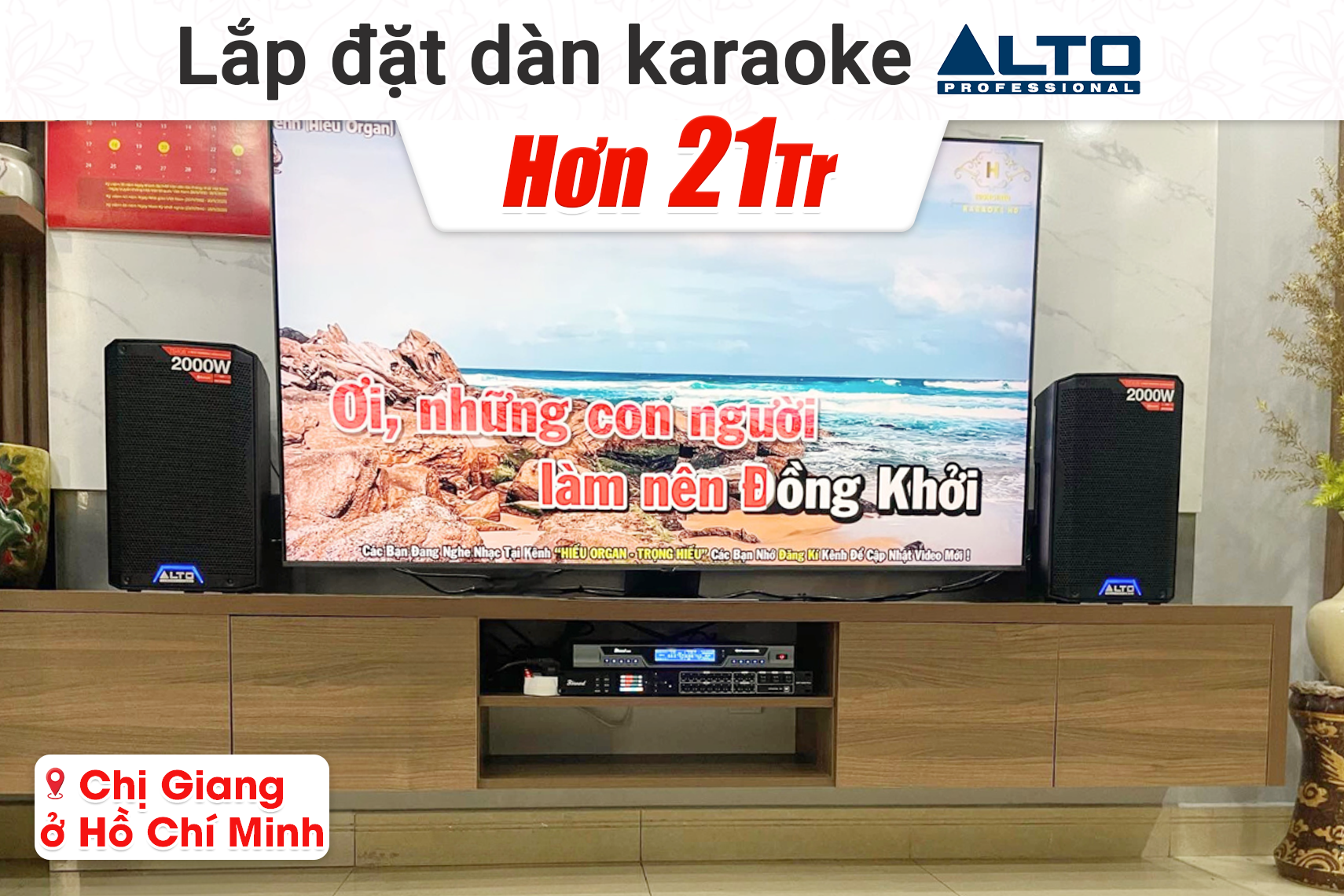 Lắp đặt dàn karaoke Alto hơn 21tr cho chị Giang tại TP HCM (Alto TS408, Bksound DSP 9000 Plus, Bksound M200)