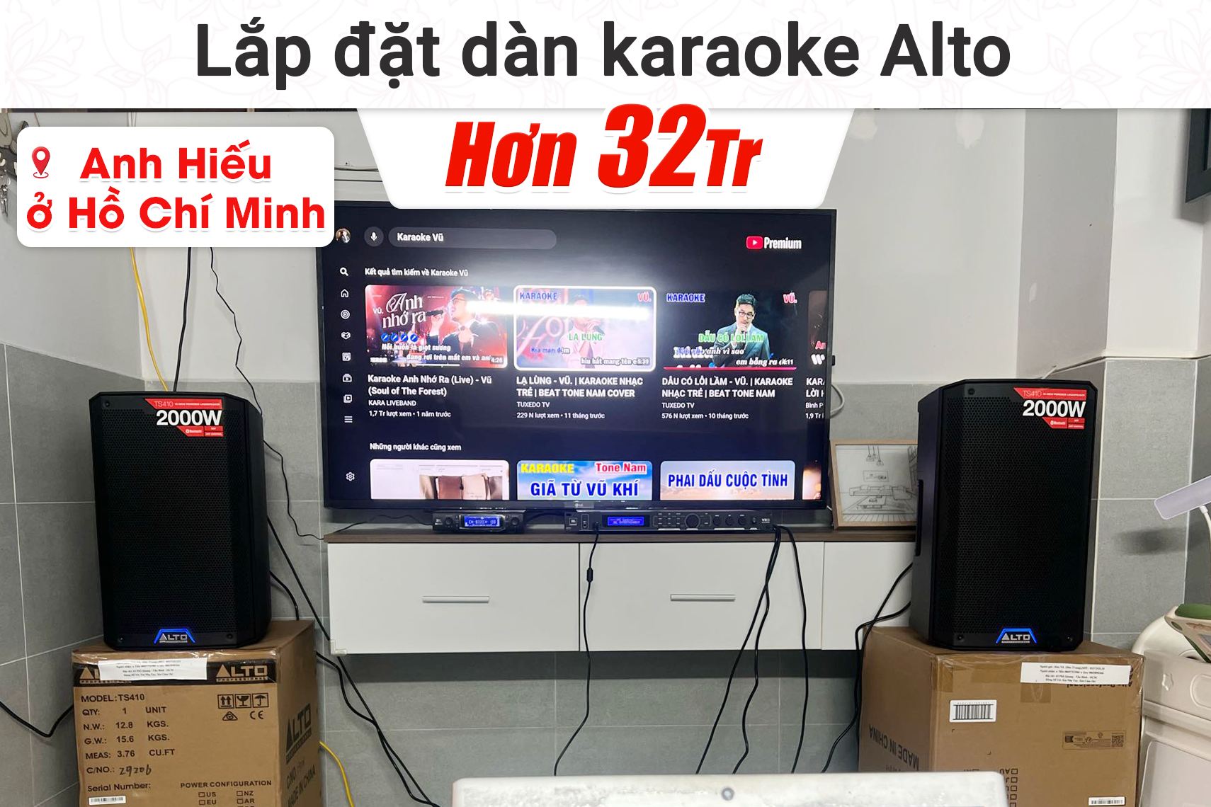 Lắp đặt dàn Karaoke Alto hơn 32tr cho anh Hiếu tại Hồ Chí Minh.(Alto TS410,JBL VX8, JBL VM300)