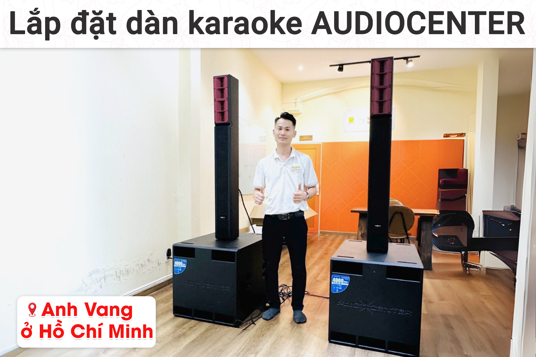 Lắp đặt dàn karaoke Audiocenter cho anh Vang tại TP HCM (Audiocenter L65 MK2 + L65S MK2, Yamaha MG 10XU, BCE VIP 6000)