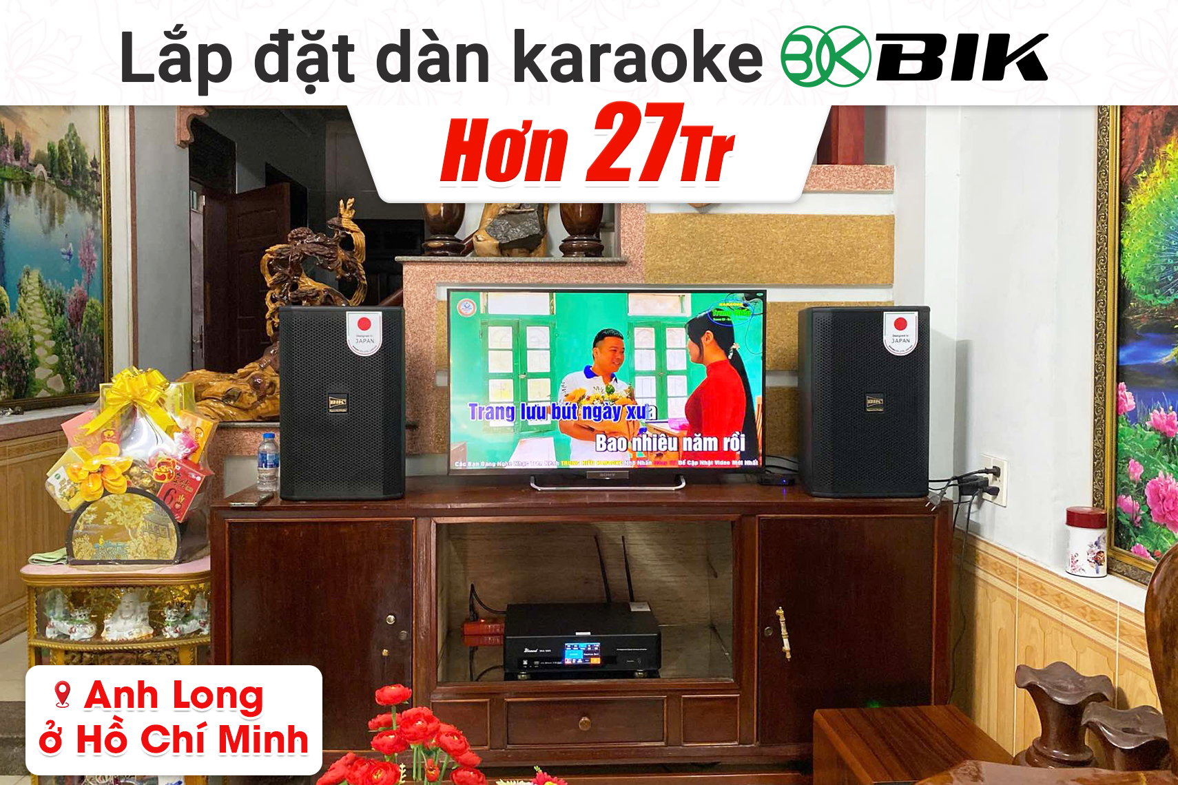 Lắp đặt dàn karaoke BIK hơn 27tr cho anh Long tại TP HCM (BIK CS-620, Bksound DKA 6500, Bksound SW512)