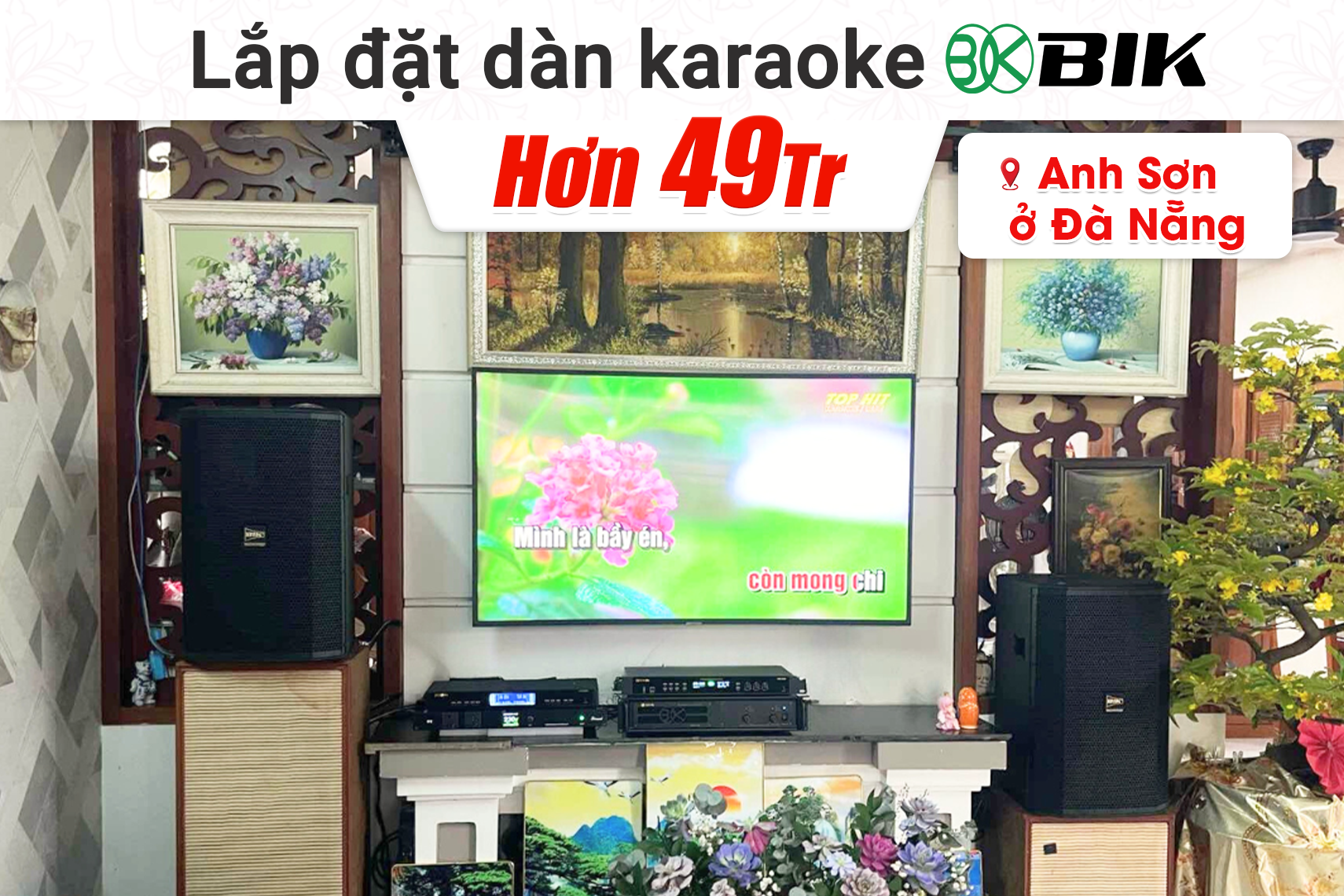 Lắp đặt dàn karaoke BIK hơn 49tr cho anh Sơn tại Đà Nẵng (BIK BSP 412II, BIK VM820A ,BIK BPR-5800, Alto TX12S, BIK BJ-U500II...)
