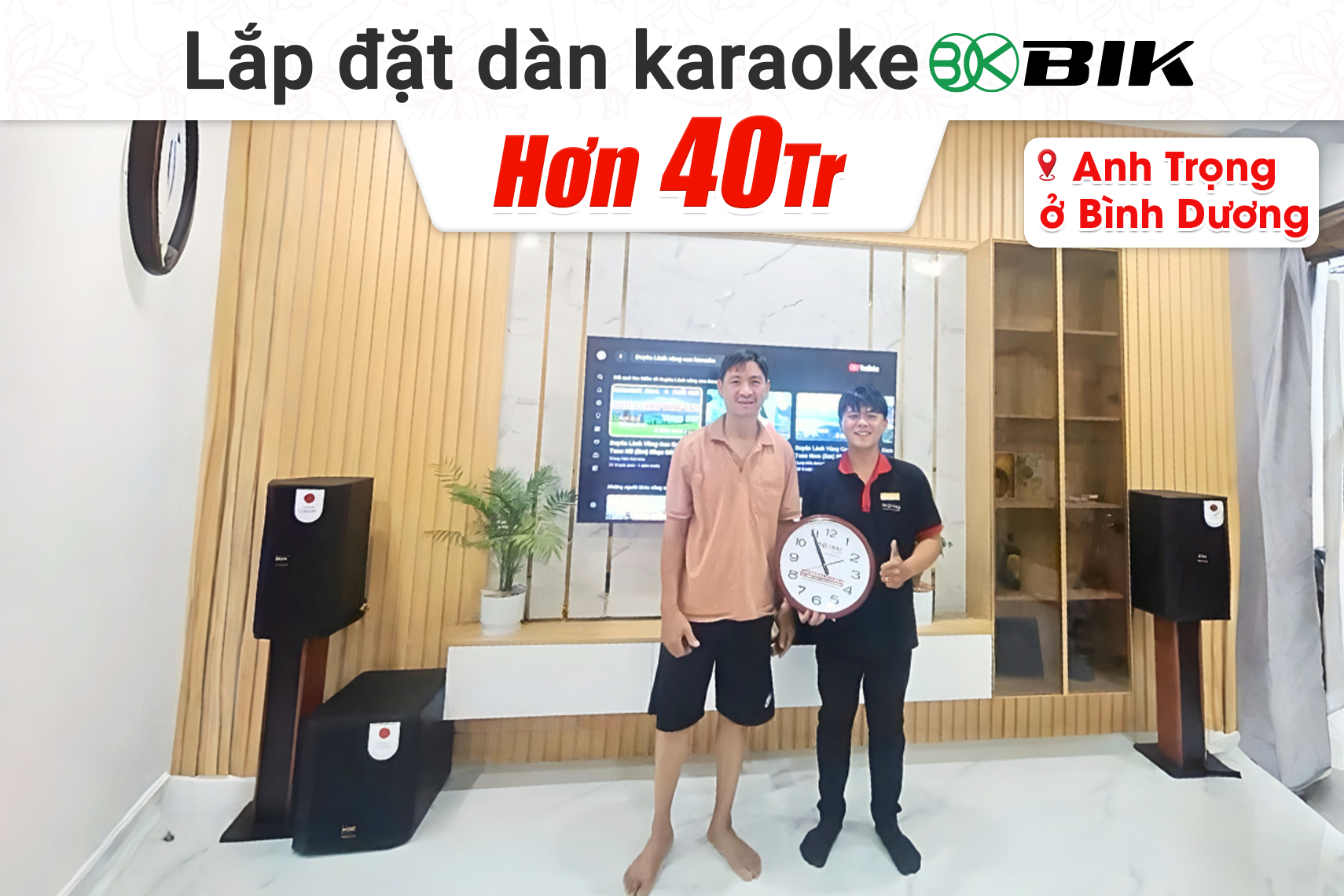 Lắp đặt dàn karaoke BIK hơn 40tr cho anh Trọng tại Bình Dương (BIK CS-620, BIK VK-A52, BIK VK-R51, BIK BBK-W25A, BIK VK-M51)
