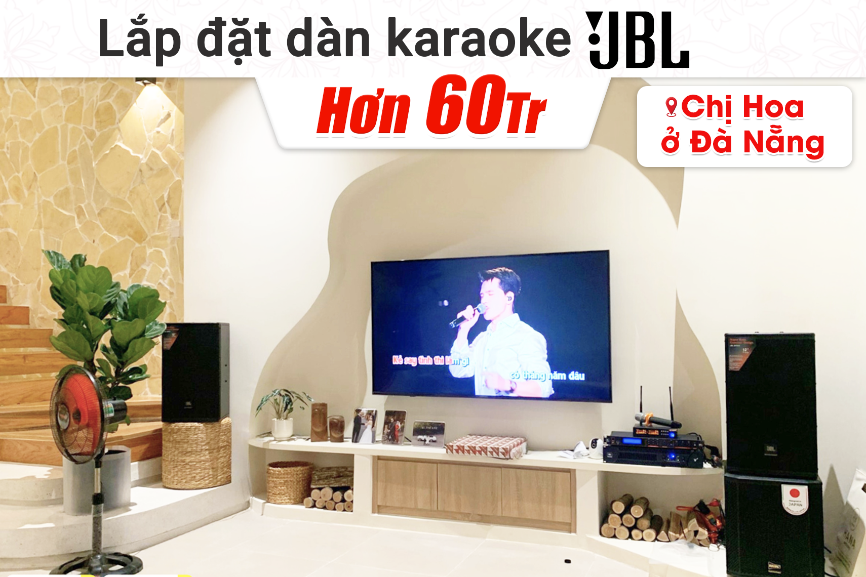 Lắp đặt dàn karaoke JBL hơn 60tr cho chị Hoa tại Đà Nẵng (JBL MTS12, JBL V6, JBL VX9, BIK BBK-W25A)