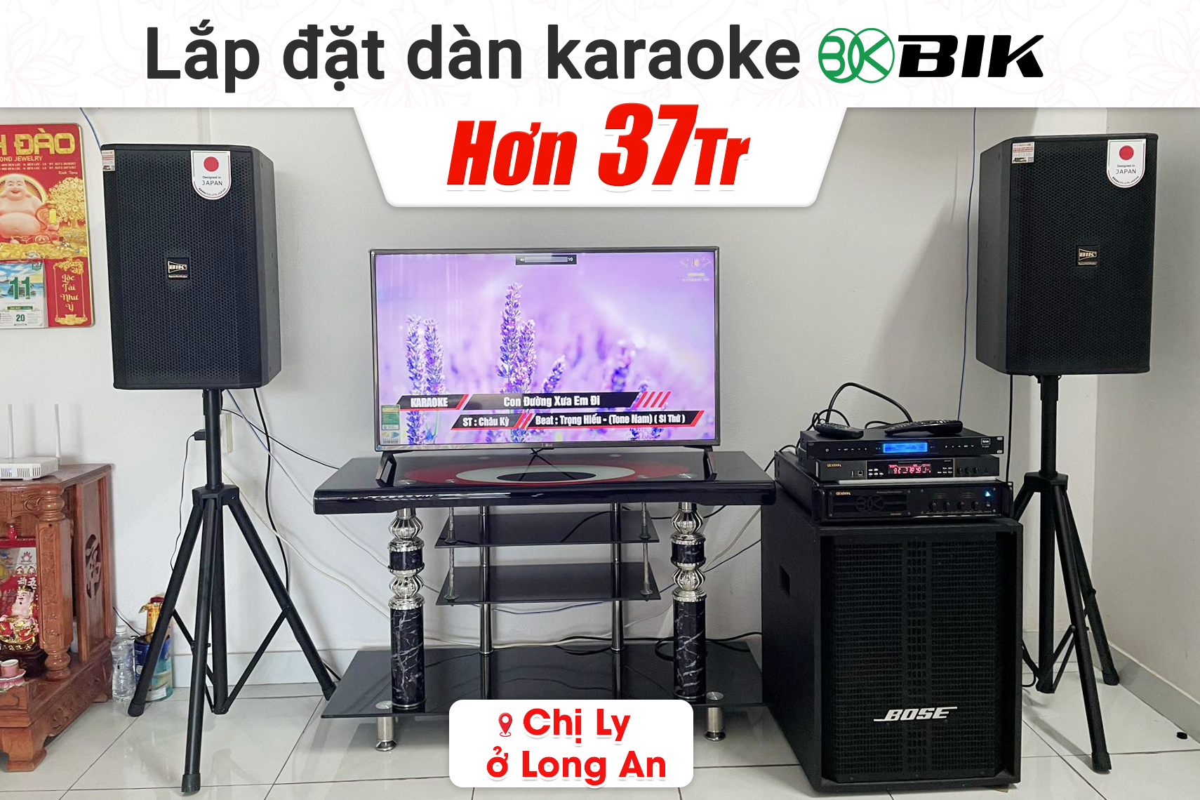 Lắp đặt dàn karaoke BIK hơn 37tr cho chị Ly tại Long An (BIK CS-625, BIK VM840A ,BIK VK-R51...)