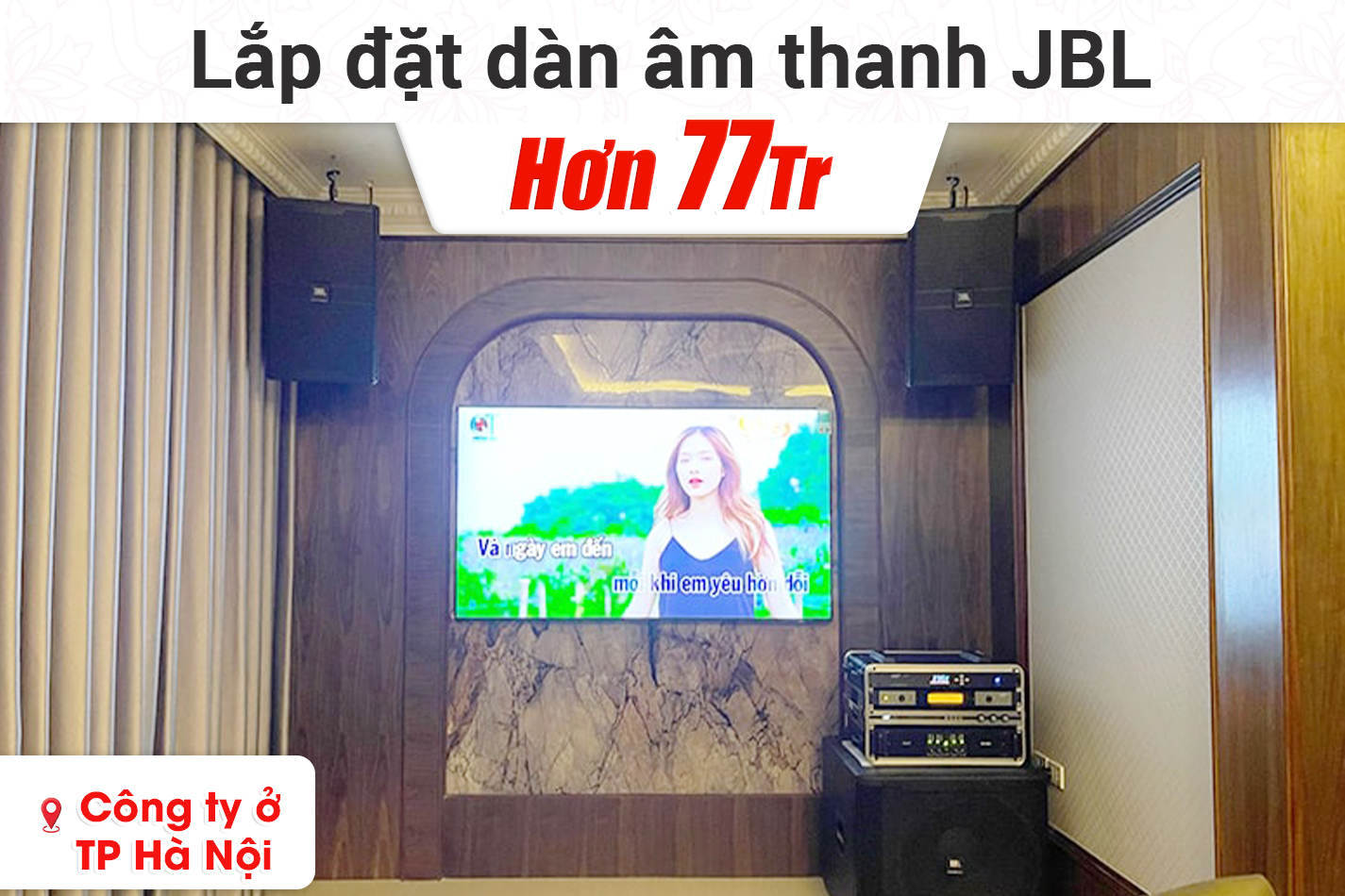 Lắp đặt dàn karaoke JBL gần 78tr cho Công ty tại Hà Nội