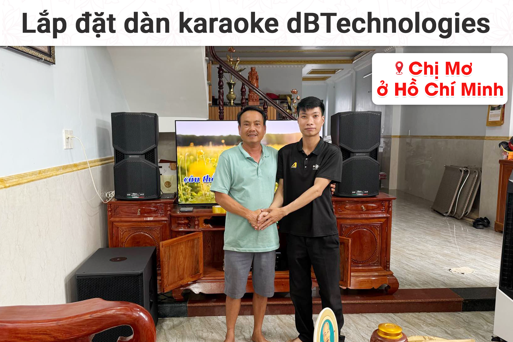 Lắp đặt dàn karaoke dBTechnologies cho chị Mơ tại TP HCM