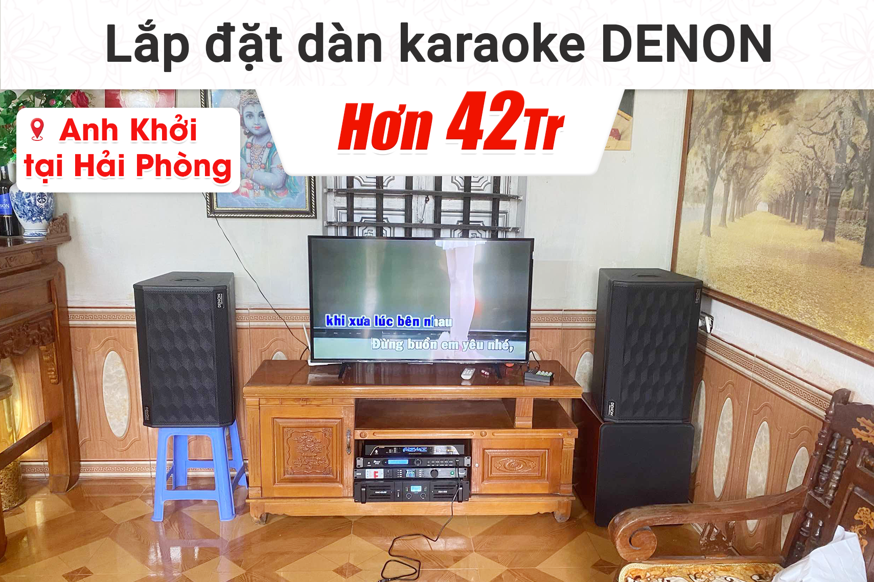 Lắp đặt dàn karaoke Denon hơn 42tr cho anh Khởi tại Hải Phòng