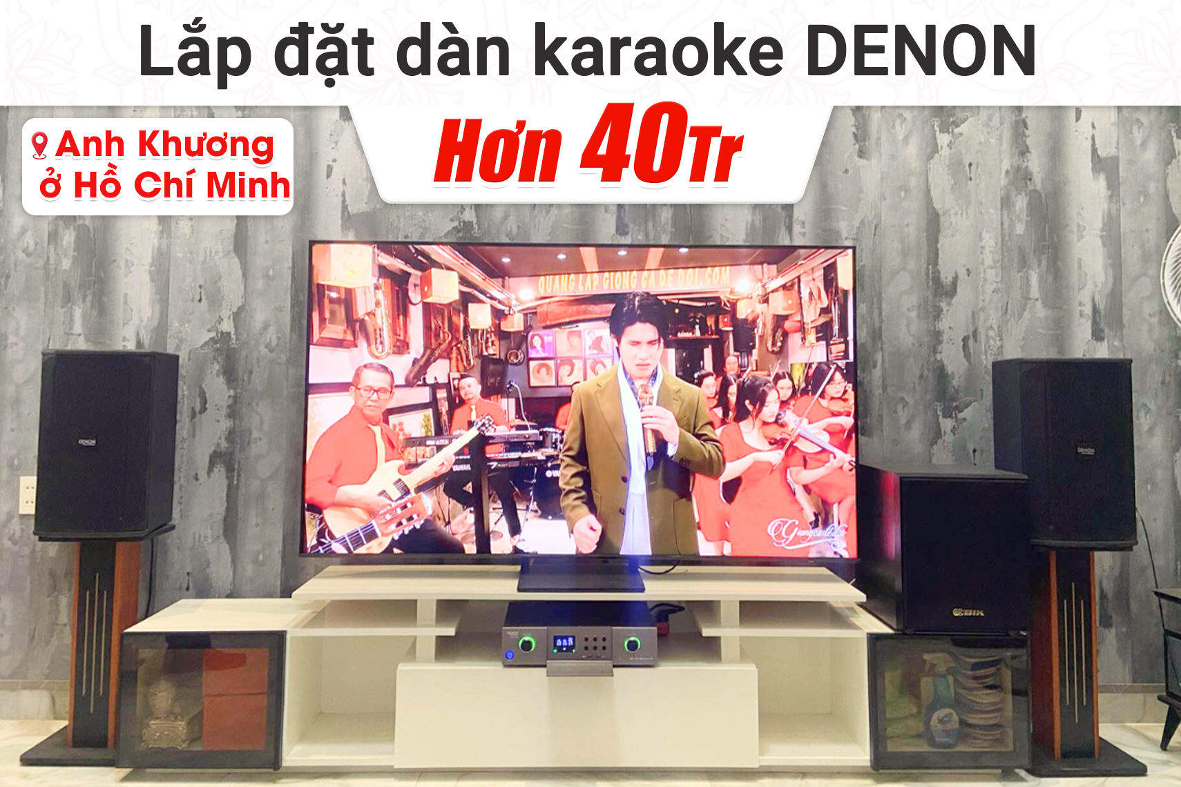 Lắp đặt dàn karaoke Denon hơn 40tr cho anh Khương tại TP HCM (Denon DN-510, Denon DP-N1600, BIK BJ-W25AV II)