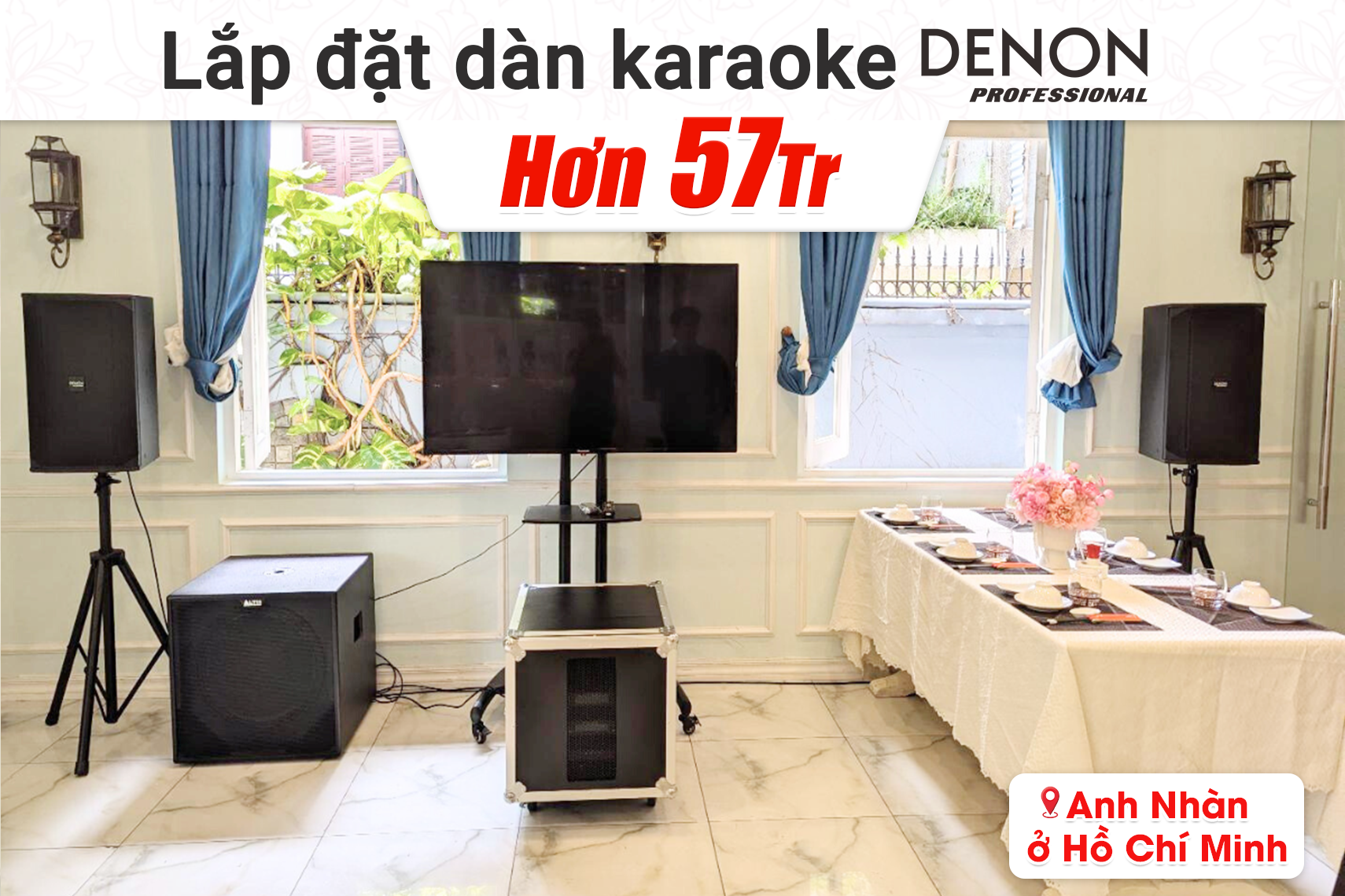 Lắp đặt dàn karaoke Denon hơn 57tr cho anh Nhàn tại TP HCM (Denon DN-512, BIK VK-A52, BIK VK-R51, Alto TX18S, BIK BJ-U500II...)