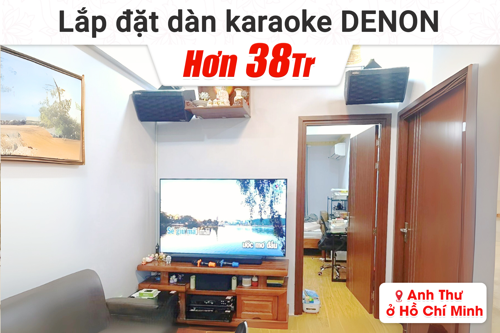 Lắp đặt dàn karaoke Denon hơn 38tr cho anh Thư tại TP HCM (Denon DP-R310, BIK VM620A, Bksound KP600, Bksound SW512, Toprhyme M300)
