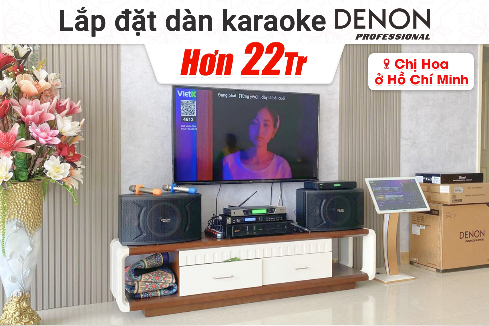 Lắp đặt dàn karaoke Denon hơn 22tr cho chị Hoa tại TP HCM (Denon DP-C10, BIK CA-J402, Bksound KP500, BCE UGX12)