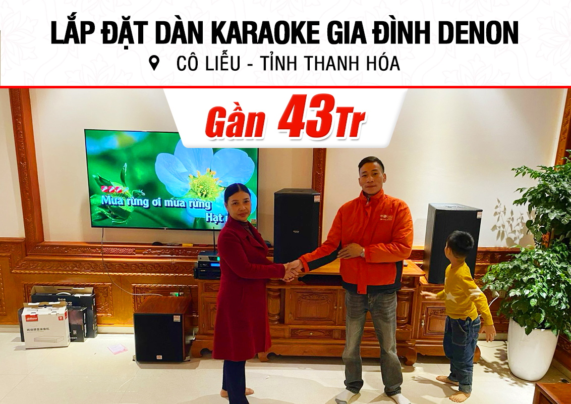 Lắp đặt dàn karaoke Denon gần 43tr cho cô Liễu ở Thanh Hóa