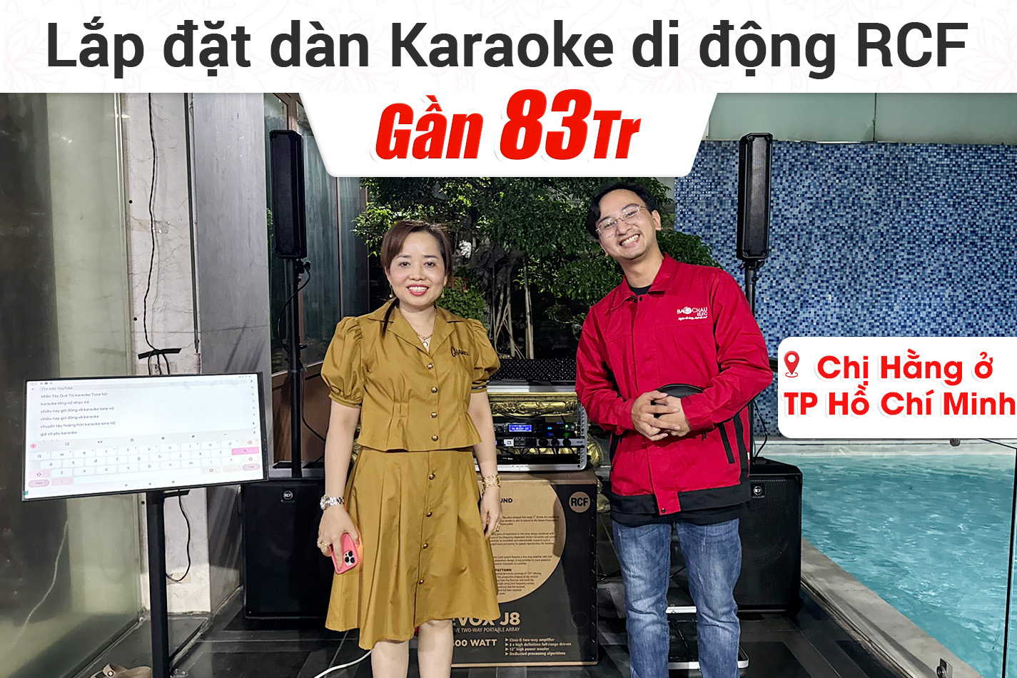 Lắp đặt dàn karaoke di động RCF gần 83tr cho chị Hằng TPHCM