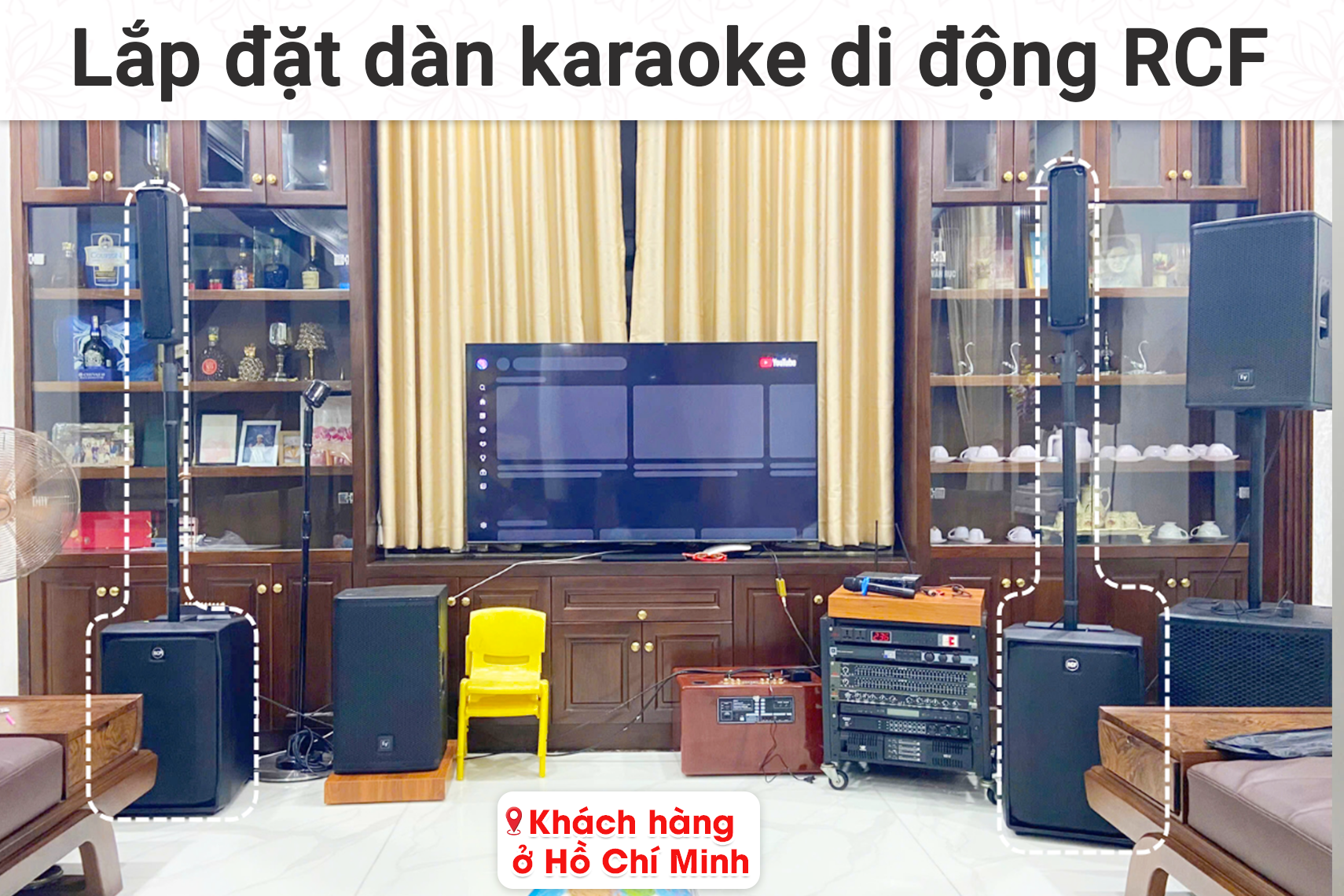Lắp đặt dàn karaoke di động RCF cho khách hàng tại TP HCM (RCF EVOX J8, JBL KX180A, JBL VM300)