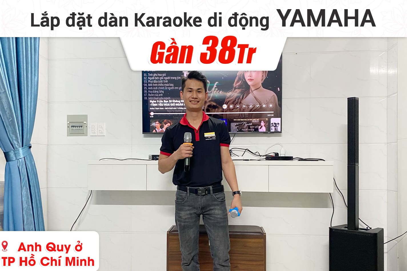 Lắp đặt dàn karaoke di động Yamaha gần 38tr cho anh Quy ở TPHCM