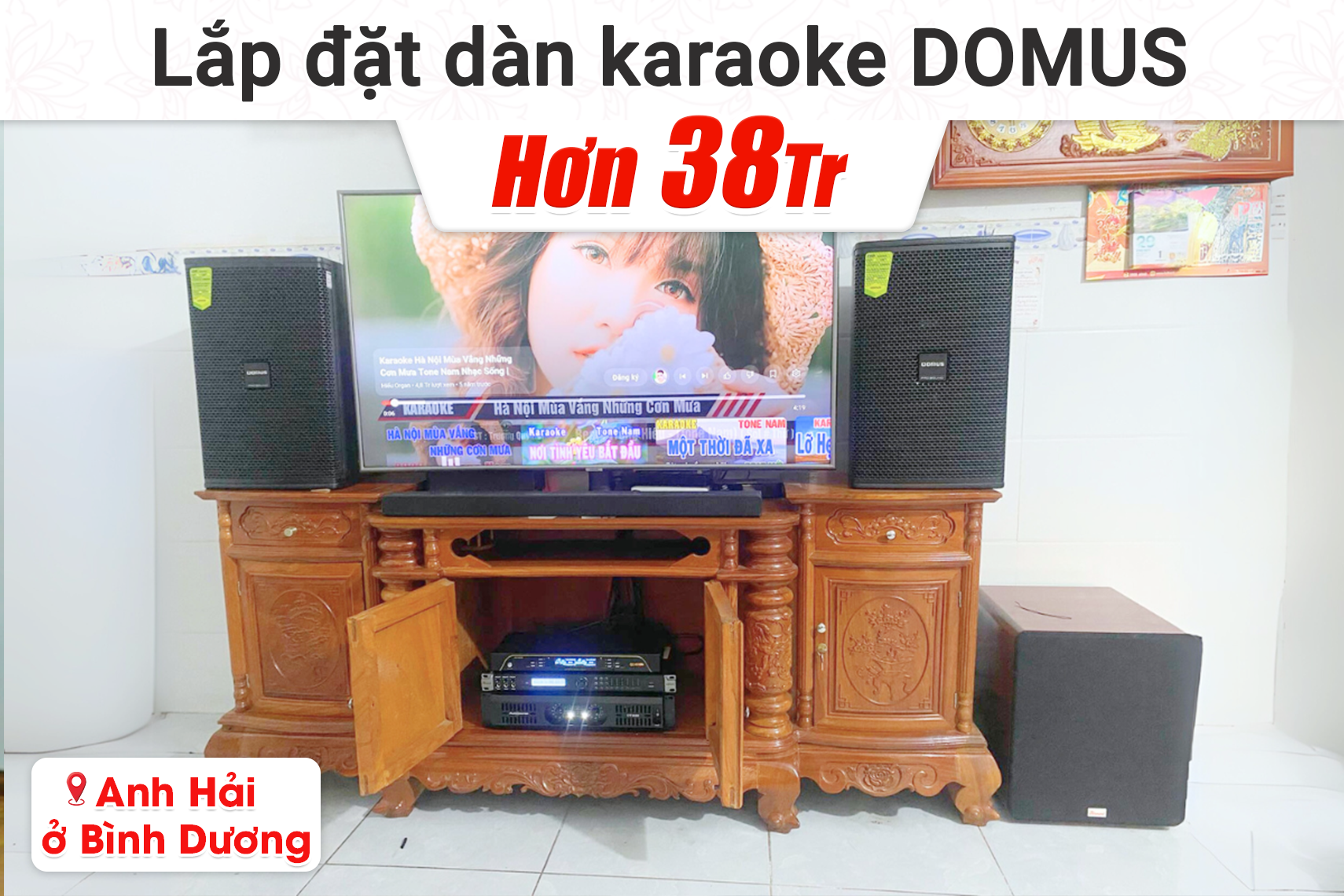 Lắp đặt dàn karaoke Domus hơn 38tr cho anh Hải tại Bình Dương