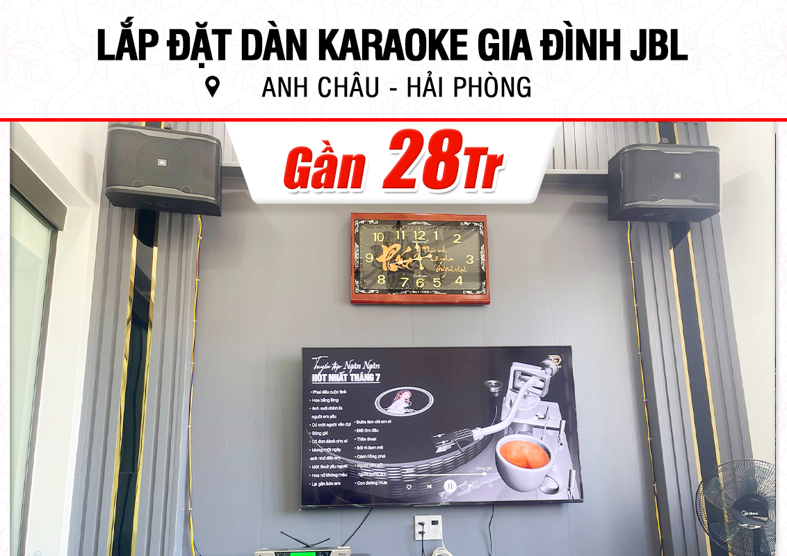 Lắp đặt dàn karaoke JBL gần 28tr cho anh Châu ở Hải Phòng