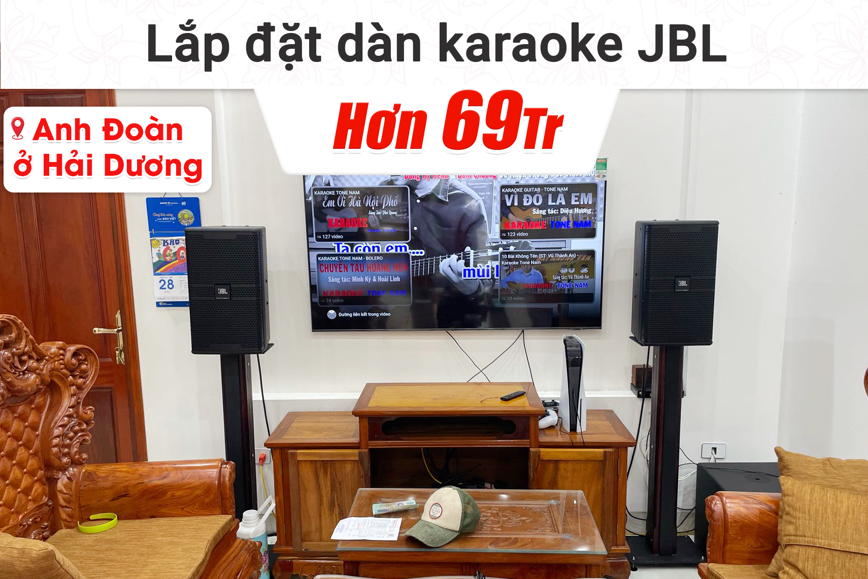 Lắp đặt dàn karaoke JBL hơn 69tr cho anh Đoàn tại Hải Dương