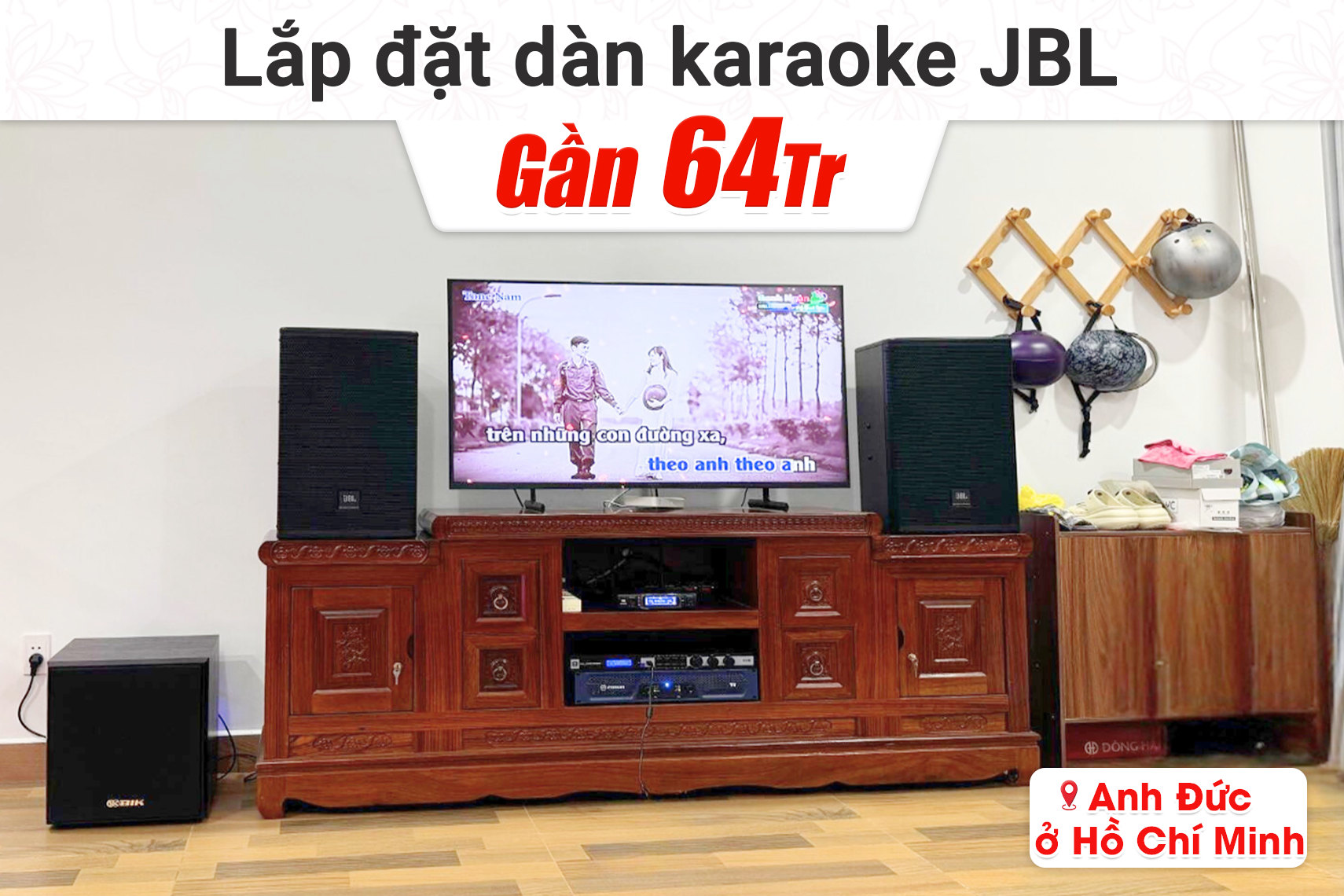 Lắp đặt dàn karaoke JBL gần 64tr cho anh Đức tại TP HCM (JBL MTS12, Crown T5, JBL KX180A, BIK BJ-W25AV II, JBL VM300)