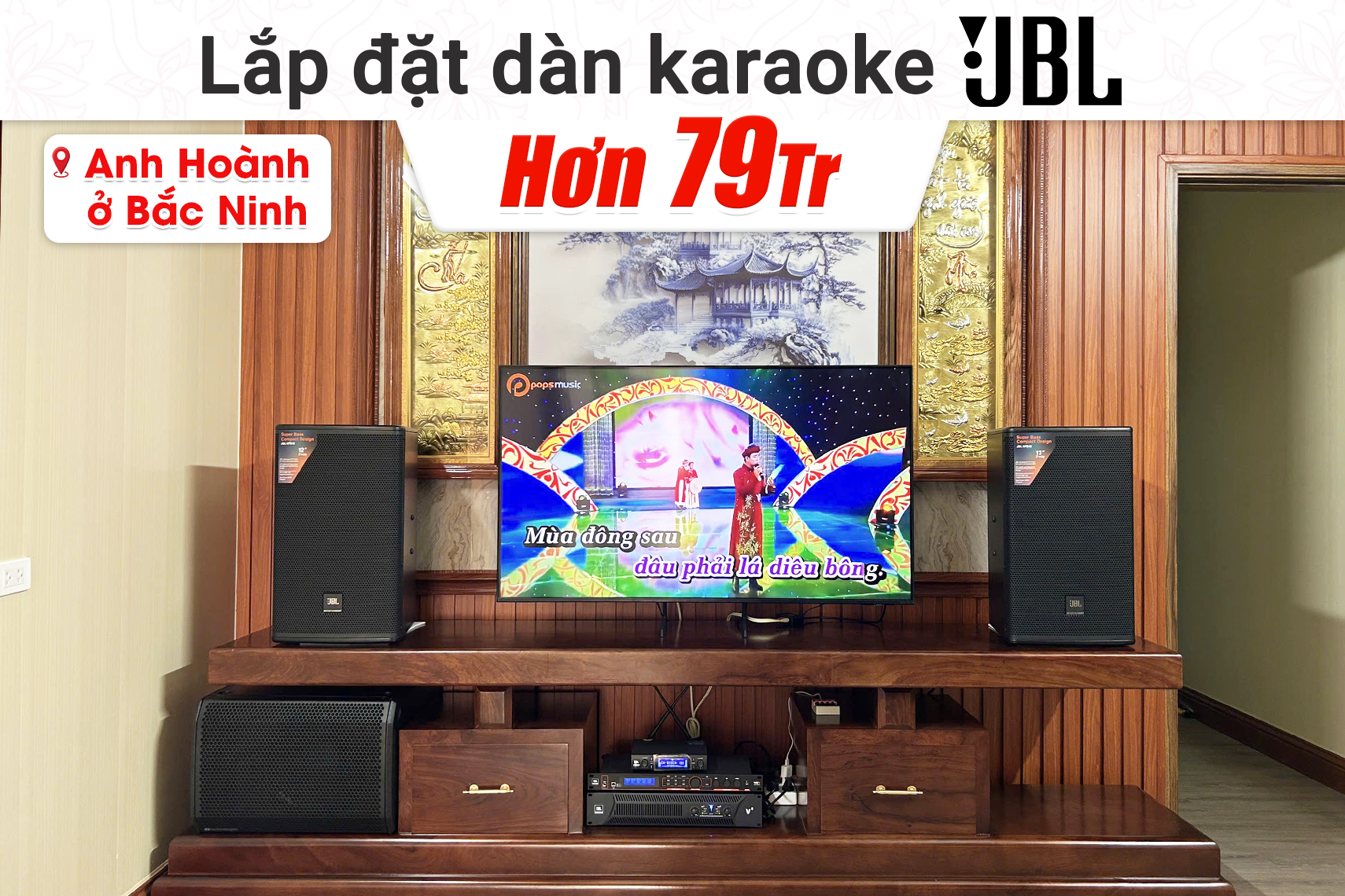 Lắp đặt dàn karaoke JBL hơn 79tr cho anh Hoành tại Bắc Ninh (JBL MTS12, JBL V8, JBL VX9, dBTechnologies Sub612, JBL VM300)