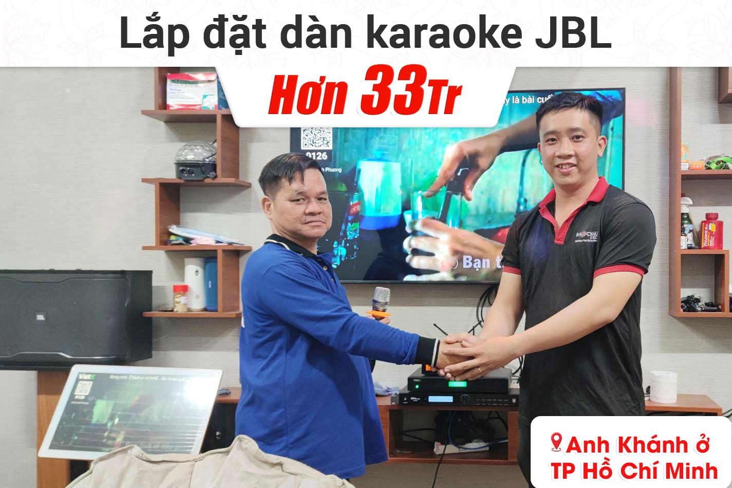 Lắp đặt dàn karaoke JBL hơn 33tr cho anh Khánh ở TPHCM