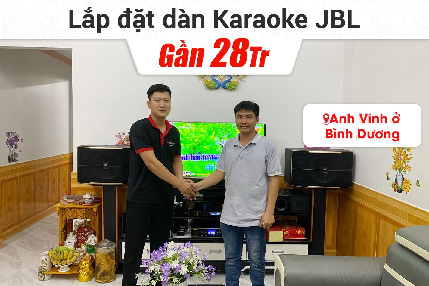 Lắp đặt dàn karaoke JBL gần 28tr cho anh Vinh ở Bình Dương