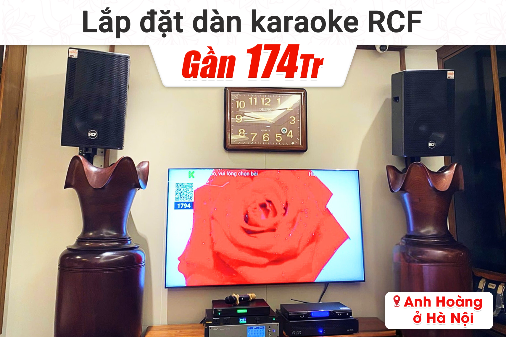 Lắp đặt dàn karaoke RCF gần 174tr cho anh Hoàng tại Hà Nội