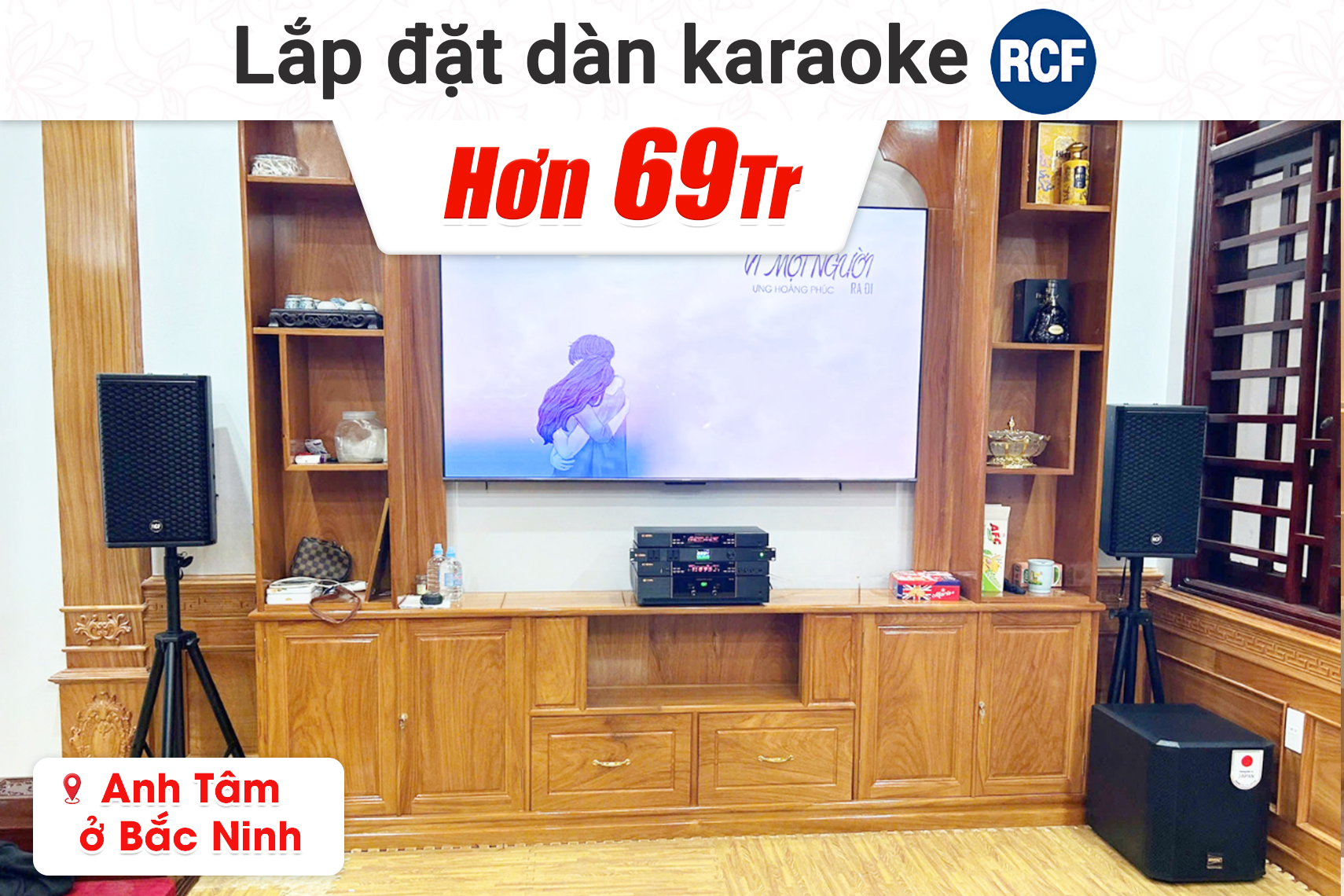Lắp đặt dàn karaoke RCF hơn 69tr cho anh Tâm tại Bắc Ninh (RCF G-MAX 10, BIK VK-A52, BIK VK-R51, BIK BBK-W25A, BIK VK-M51, BIK BSQ-8...)