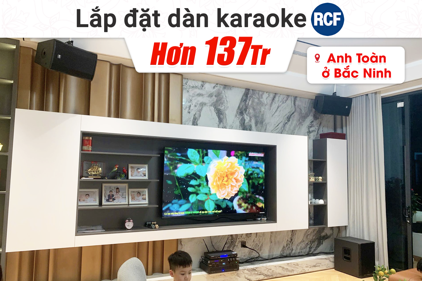 Lắp đặt dàn karaoke RCF hơn 137tr cho anh Toàn tại Bắc Ninh (RCF CMAX 4112, RCF IPS 2.5K, JBL KX190, RCF 705-AS MK3, BS9800, BSQ-8)