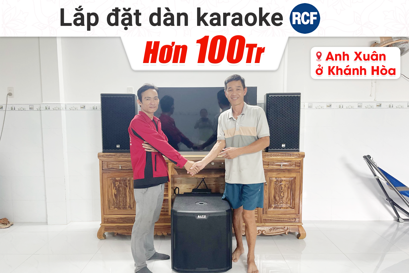 Lắp đặt dàn karaoke RCF hơn 100tr cho anh Xuân tại Khánh Hòa (RCF G-MAX 12, JBL V8, JBL VX9, Alto TS15S, JBL VM300, Bksound M8)