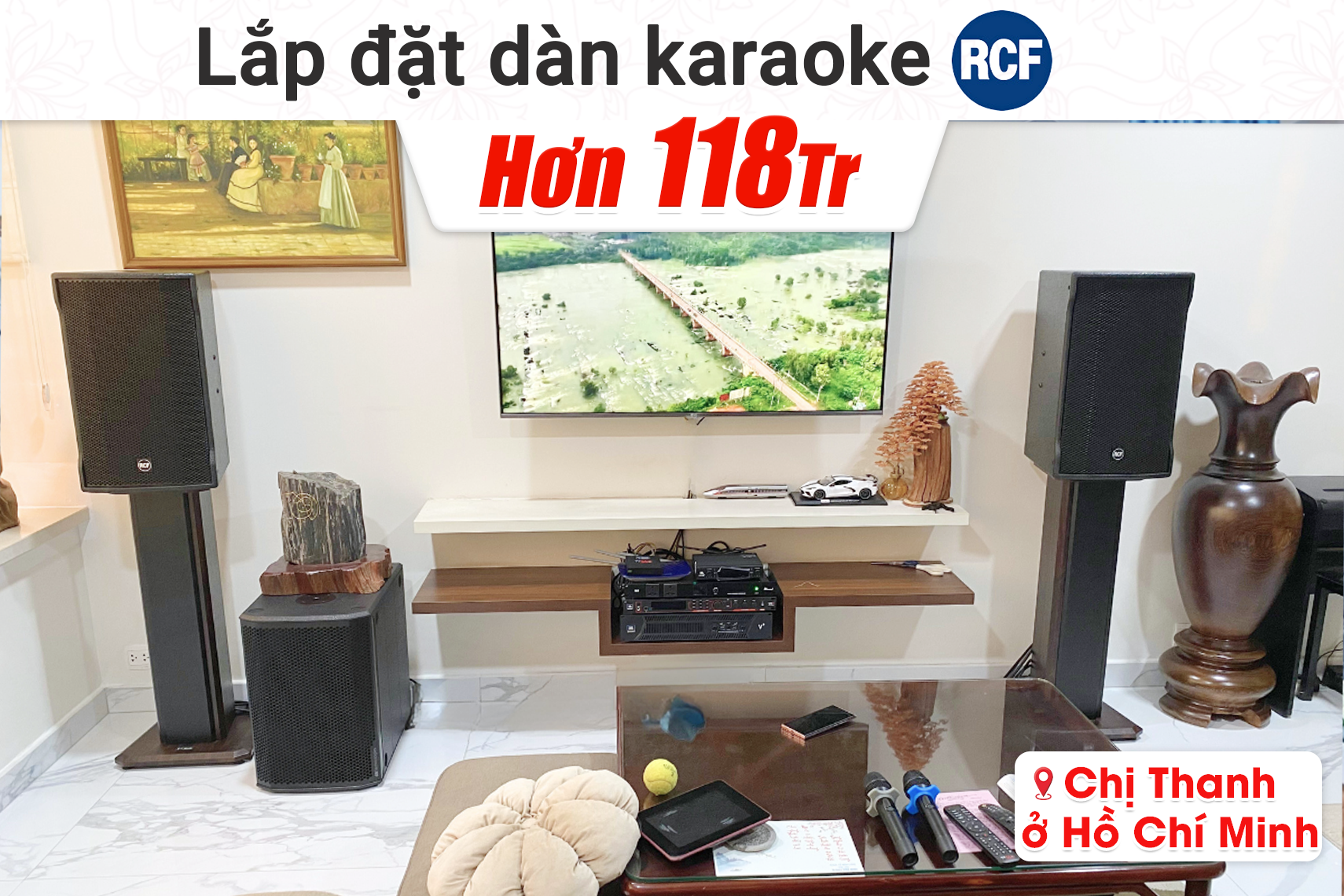 Lắp đặt dàn karaoke RCF hơn 118tr cho chị Thanh tại TP HCM (RCF CMAX 4112, JBL V8, JBL VX9, dBTechnologies Sub612, JBL VM300, Bksound M8...)