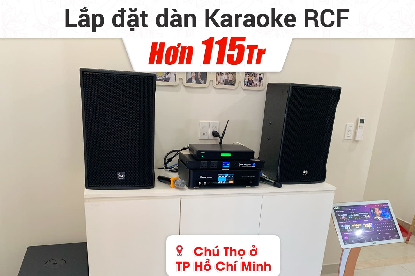 Lắp đặt dàn karaoke RCF hơn 115tr cho chú Thọ ở TPHCM