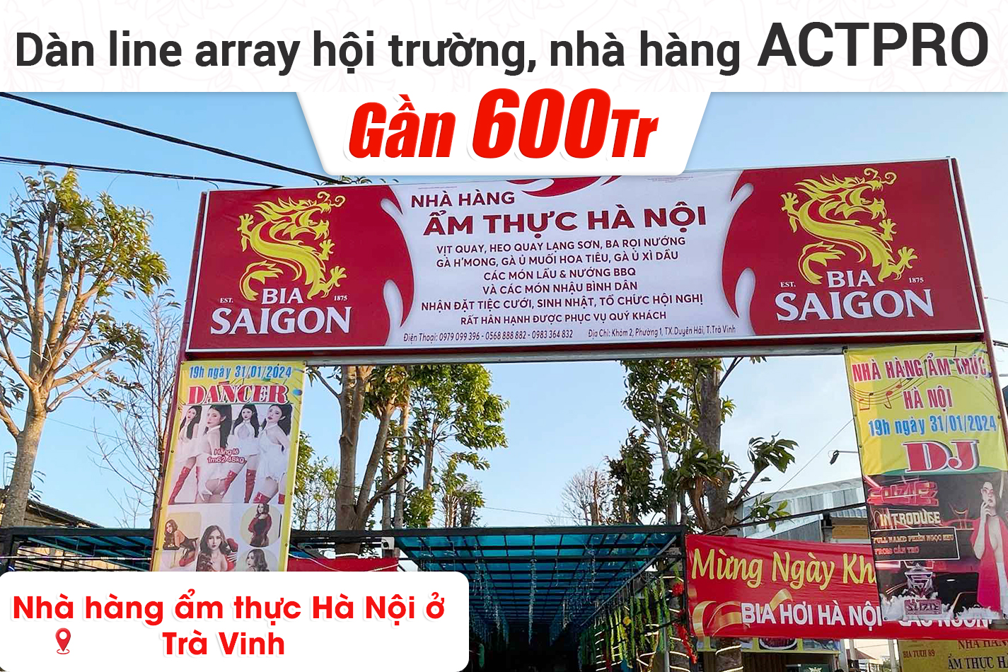 Lắp đặt dàn line array ACTPRO gần 600tr cho nhà hàng Hà Nội ở Trà Vinh