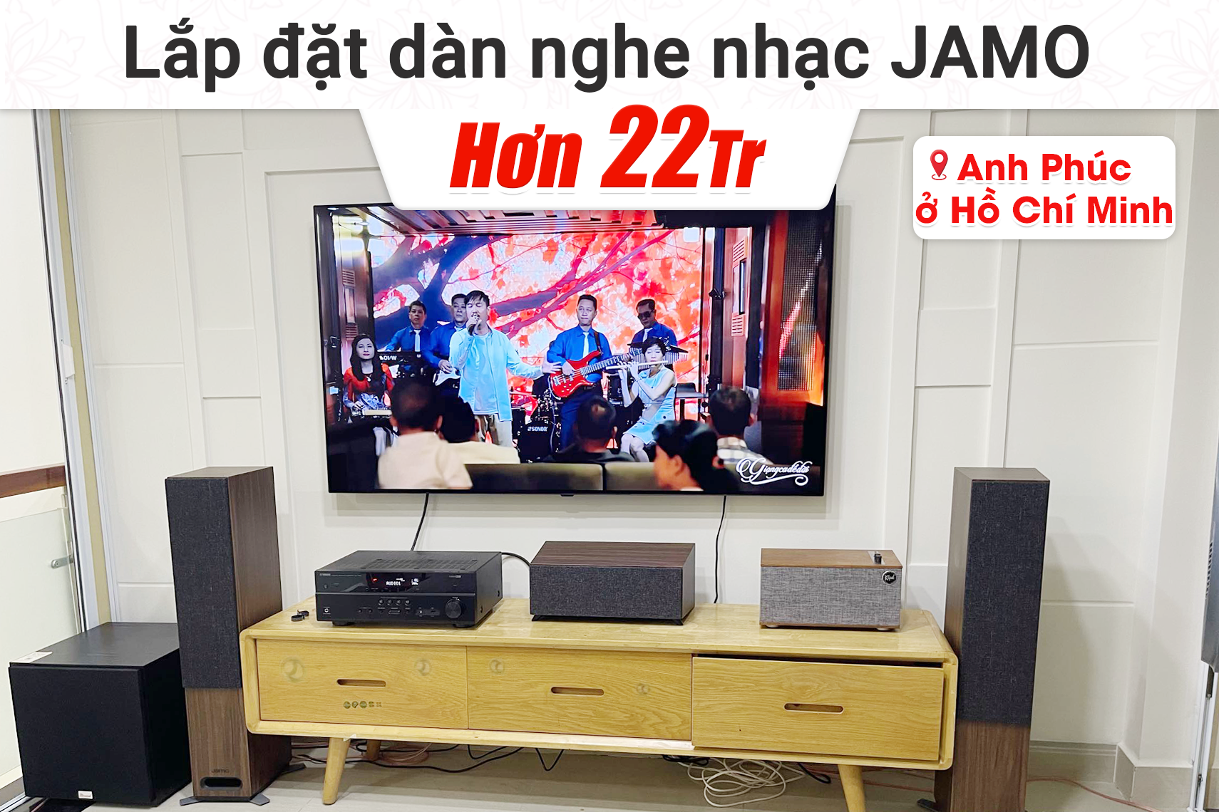 Lắp đặt dàn nghe nhạc Jamo hơn 22tr cho anh Phúc tại TP HCM (Jamo S807, Yamaha RX-V385, Bksound SW212)