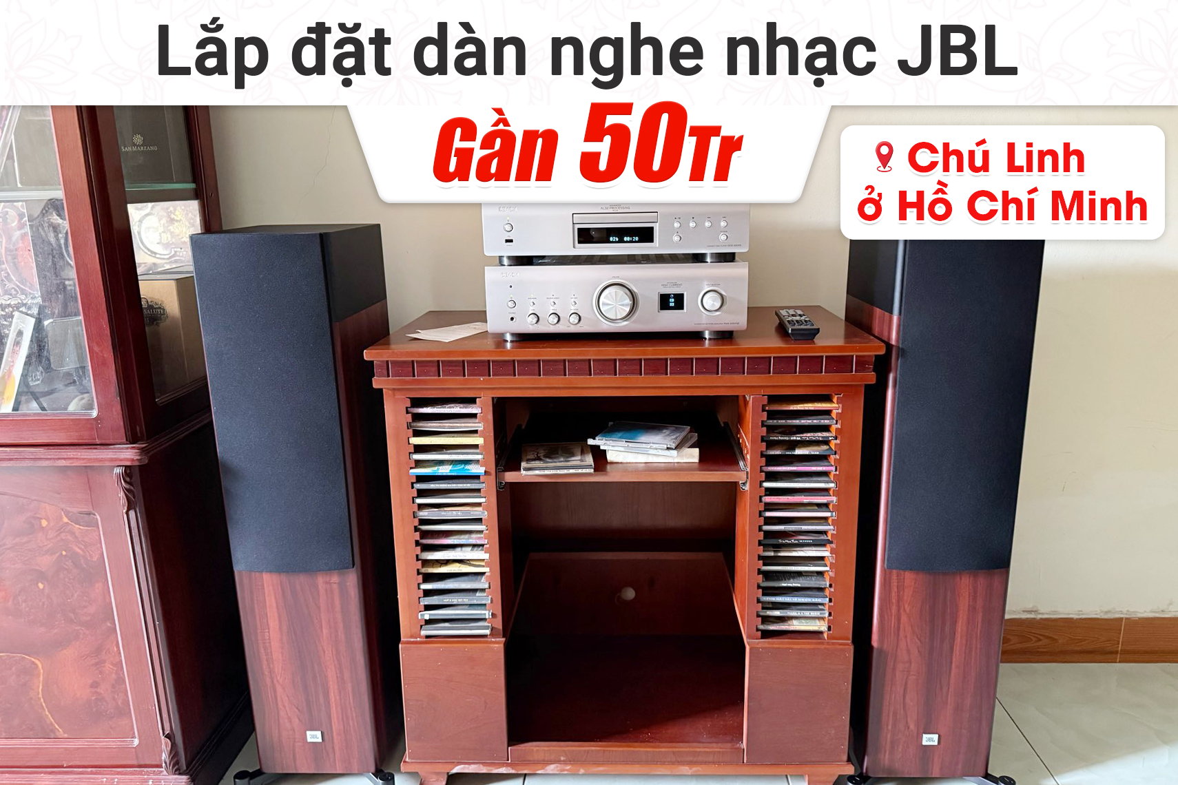 Lắp đặt dàn nghe nhạc JBL gần 50tr cho chú Linh tại TP HCM