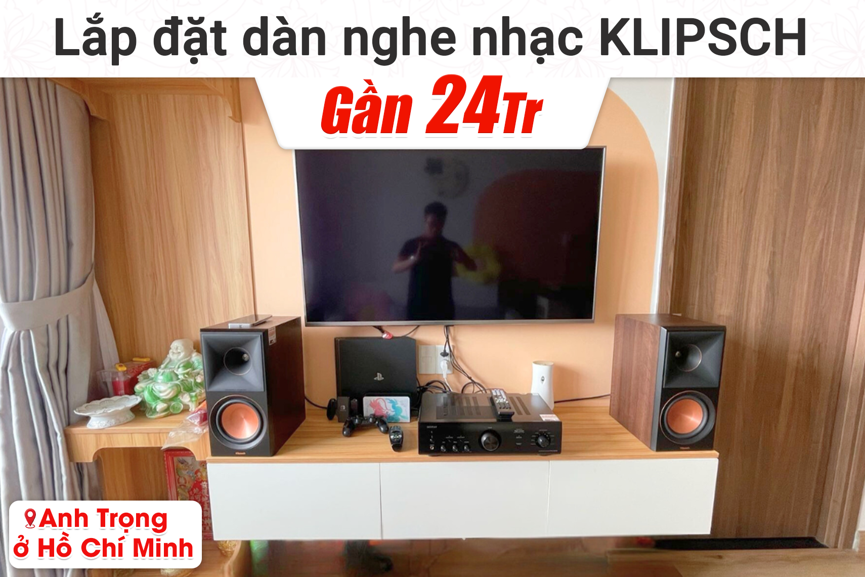 Lắp đặt dàn nghe nhạc Klipsch gần 24tr cho anh Trọng tại TP HCM (Klipsch RP-600M II, Denon PMA-600NE)